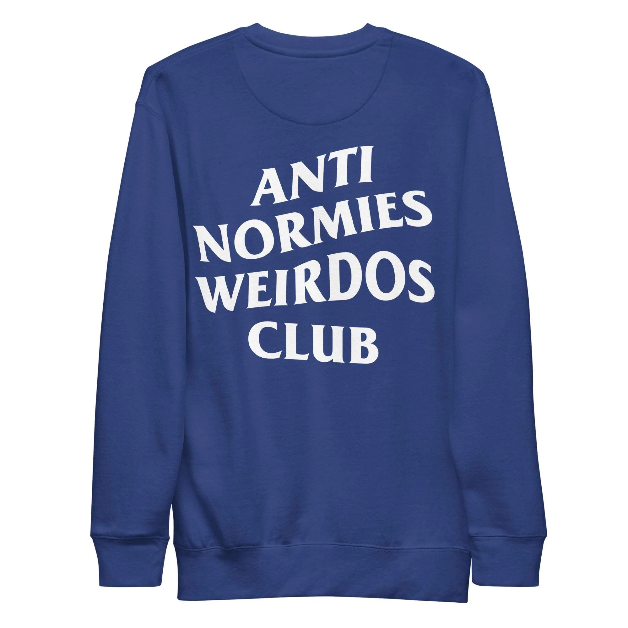 Anti Normies Weirdos Club Sweatshirt - Image 29