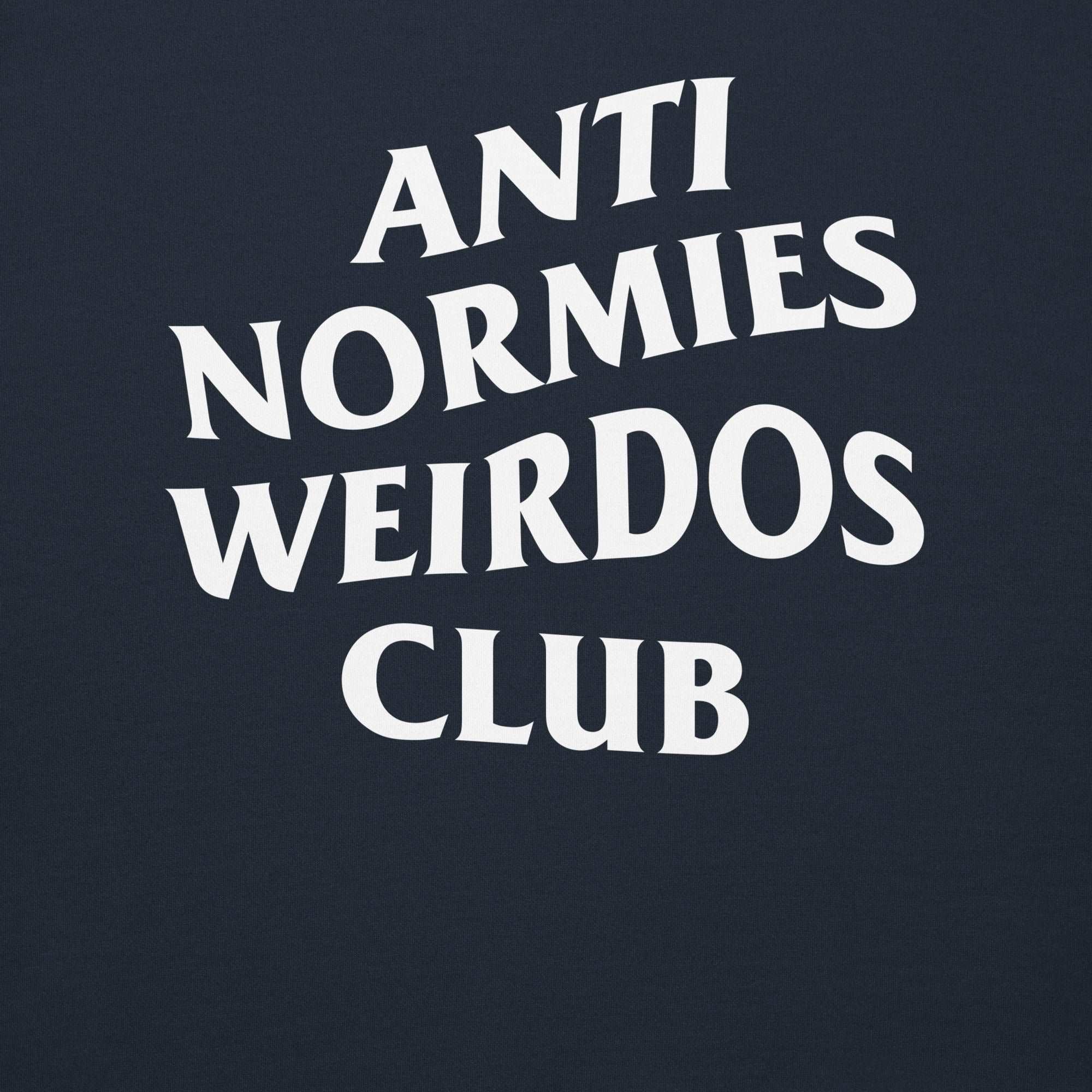 Anti Normies Weirdos Club Sweatshirt - Image 45