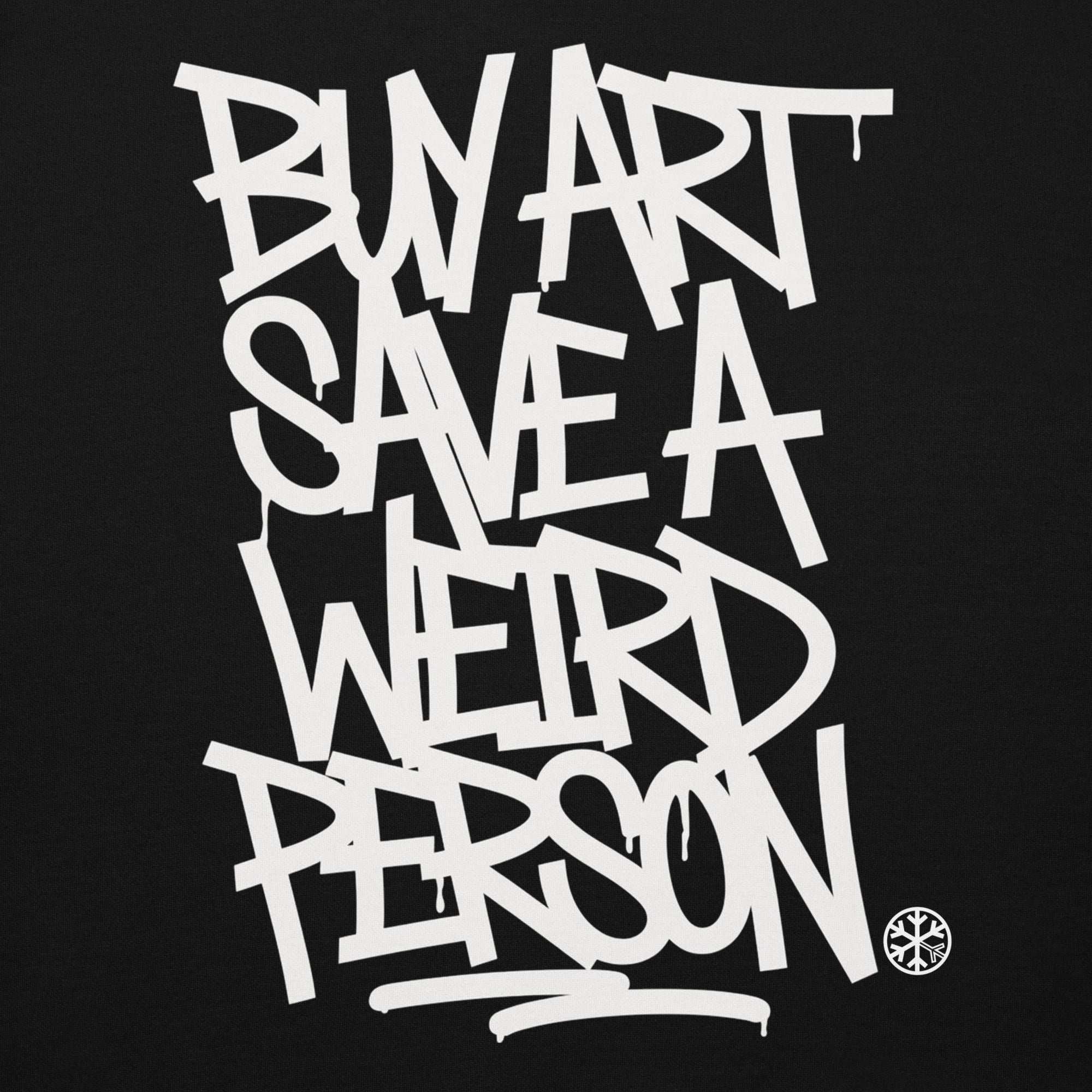 Buy Art Save a Weird Person Graffiti Hoodie - Image 62