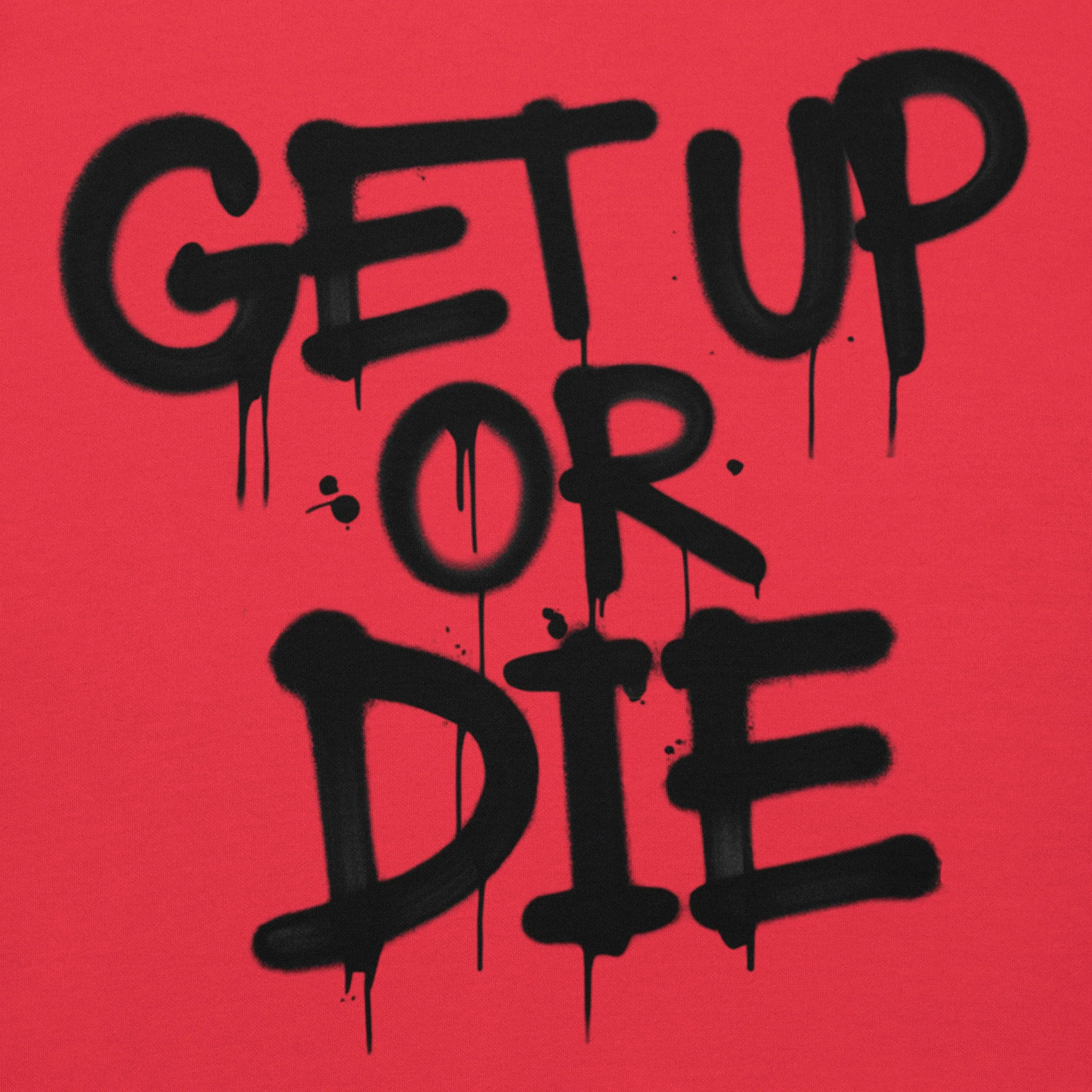 Get Up Or Die Graffiti Tag Hoodie - Image 26