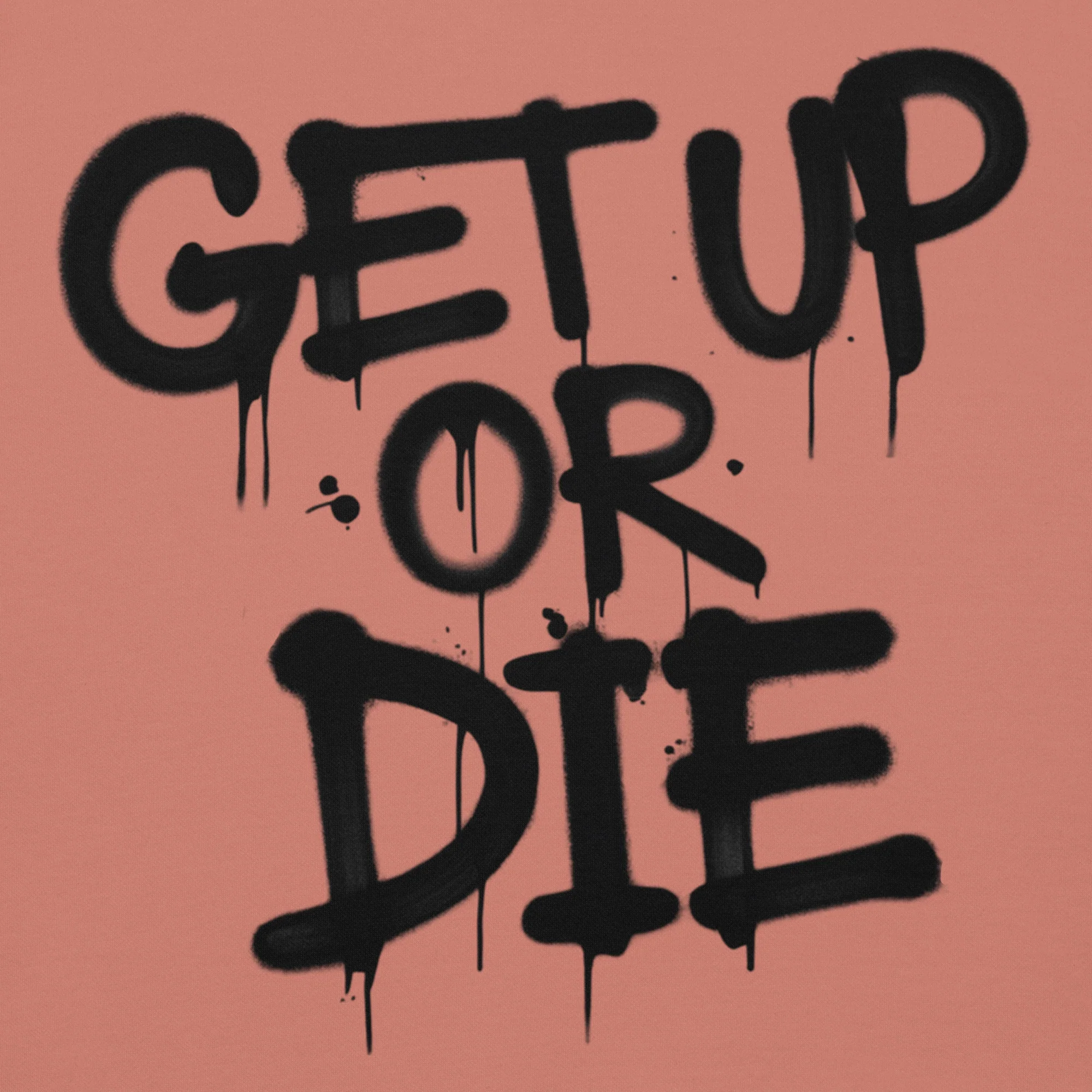 Get Up Or Die Graffiti Tag Hoodie - Image 32