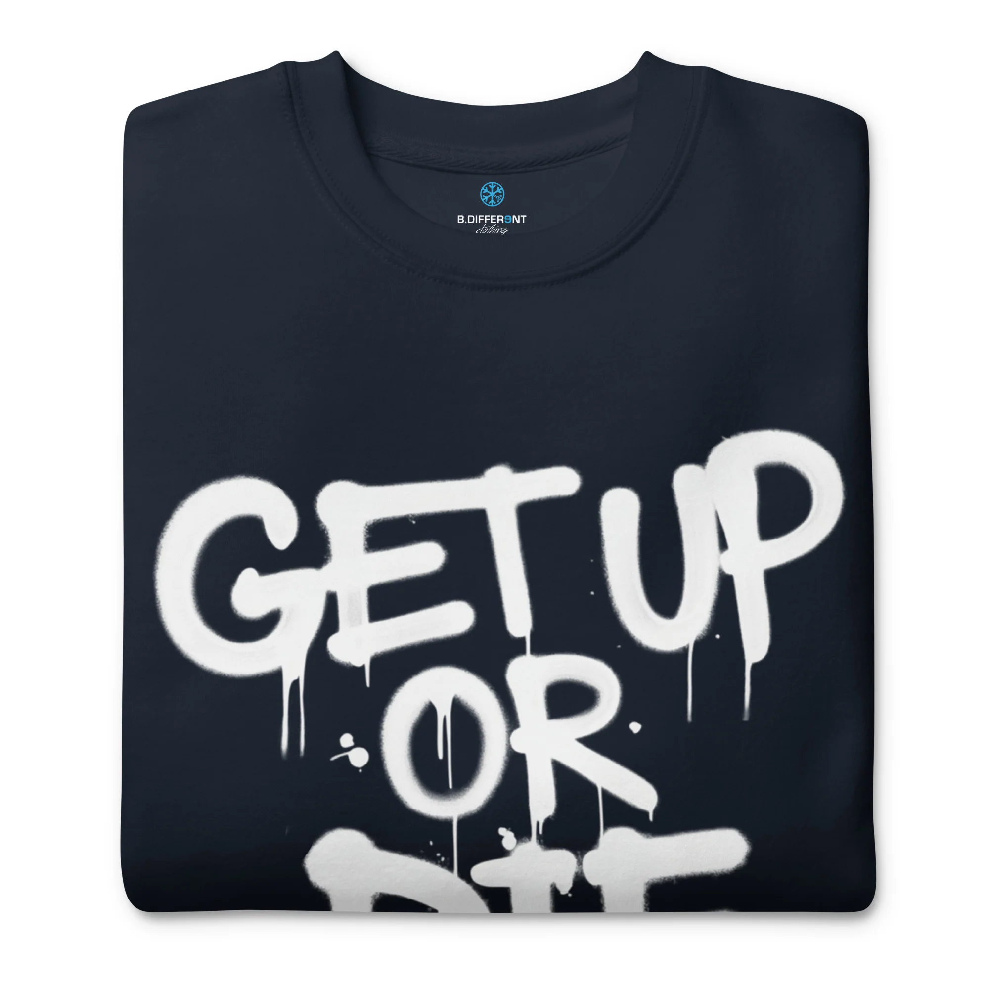 Get Up Or Die Graffiti Tag Sweatshirt - Image 15