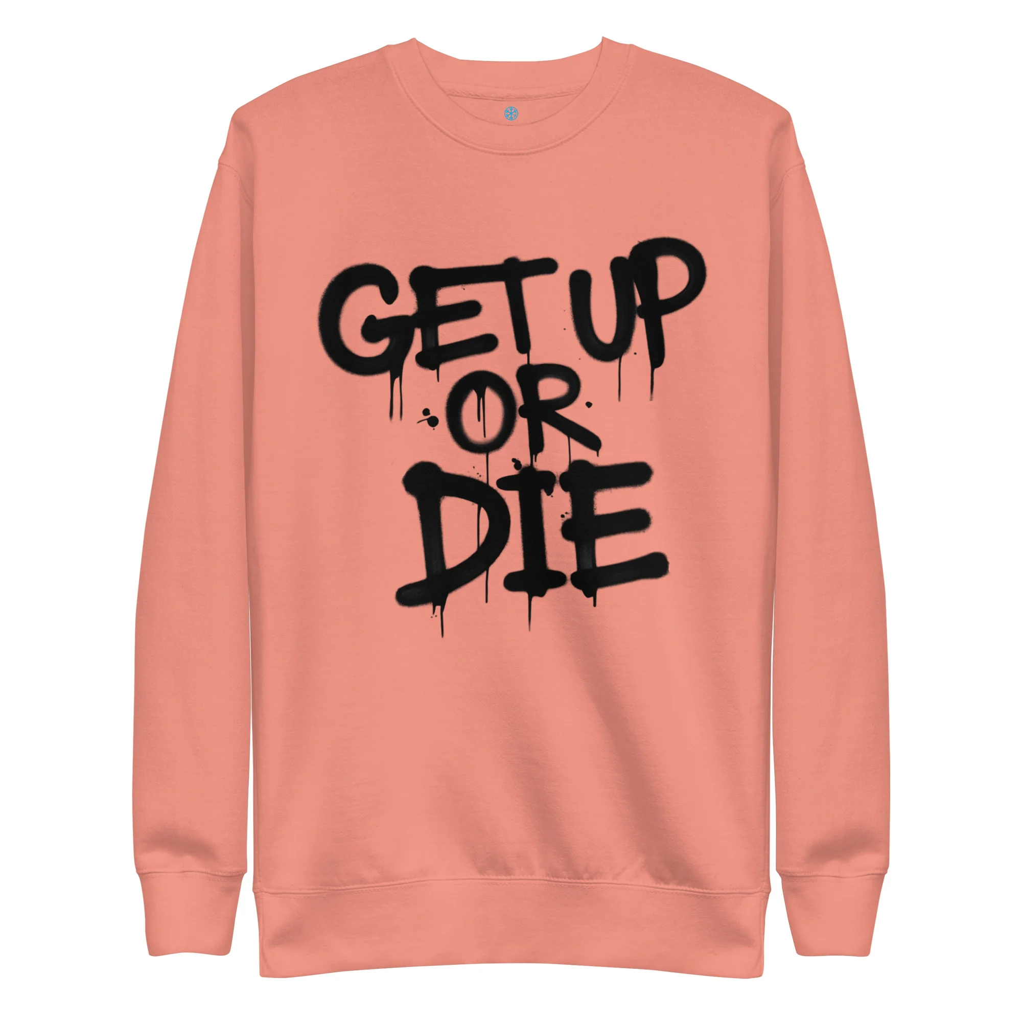 Get Up Or Die Graffiti Tag Sweatshirt - Image 26