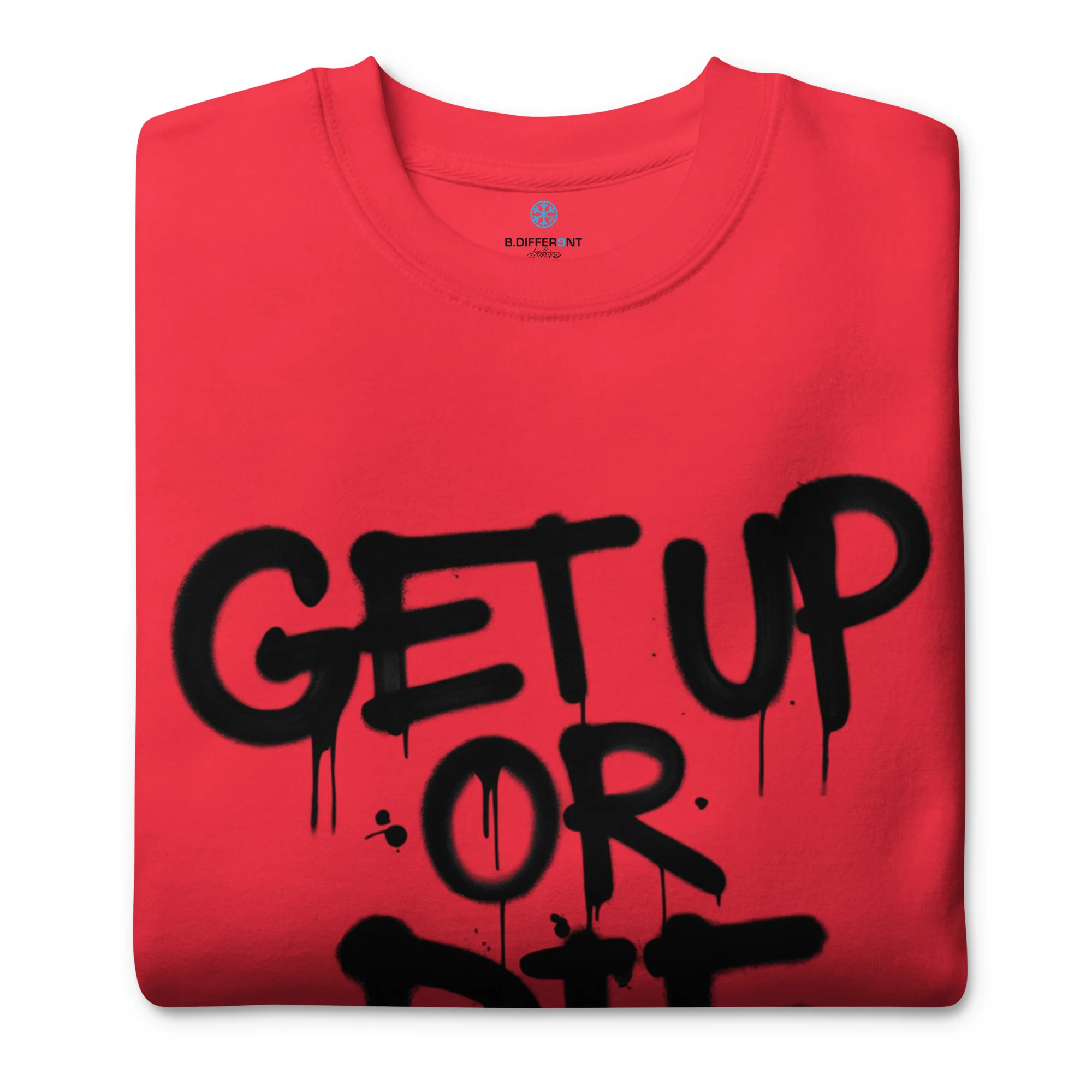 Get Up Or Die Graffiti Tag Sweatshirt - Image 34