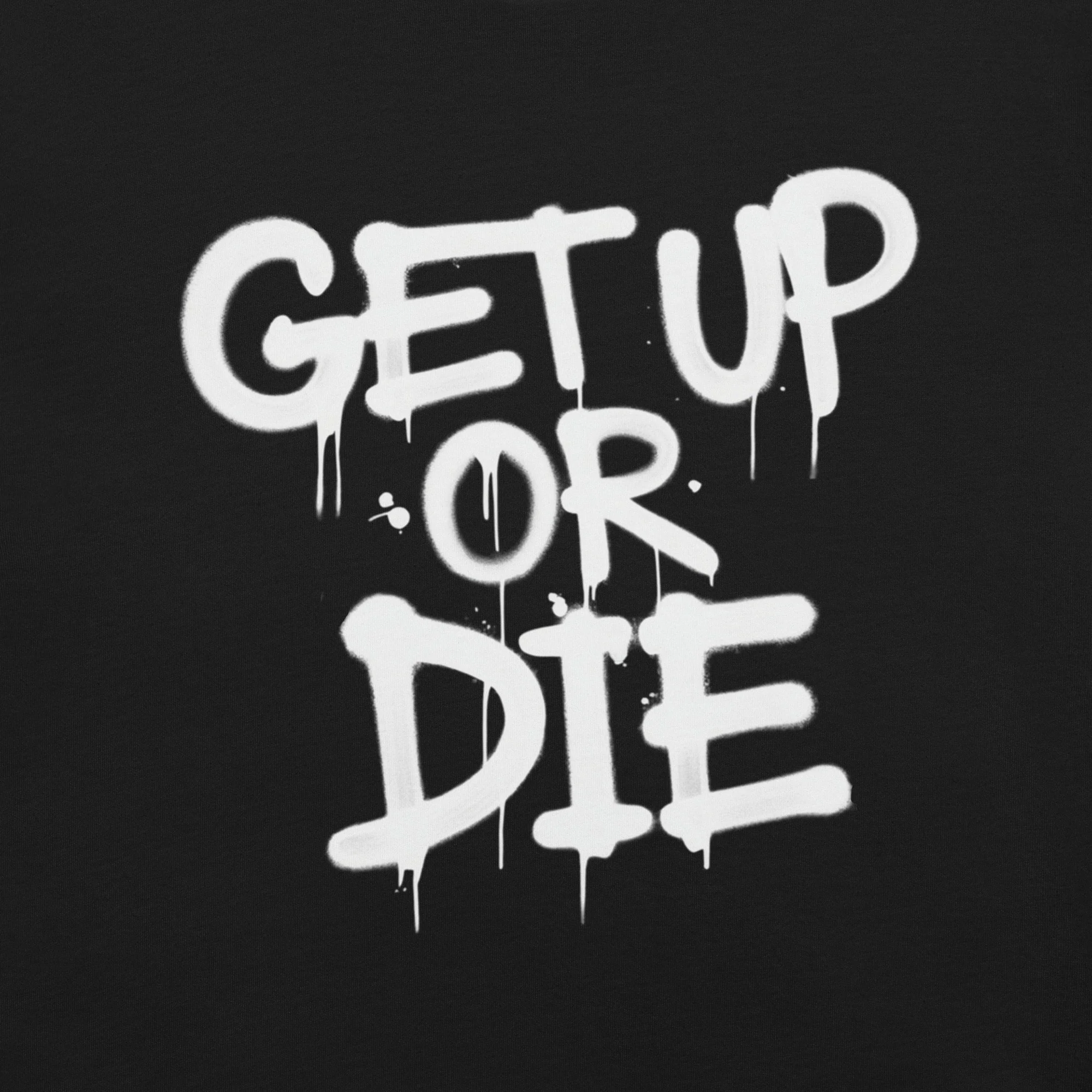 Get Up or Die Graffiti Tag Tee - Image 14