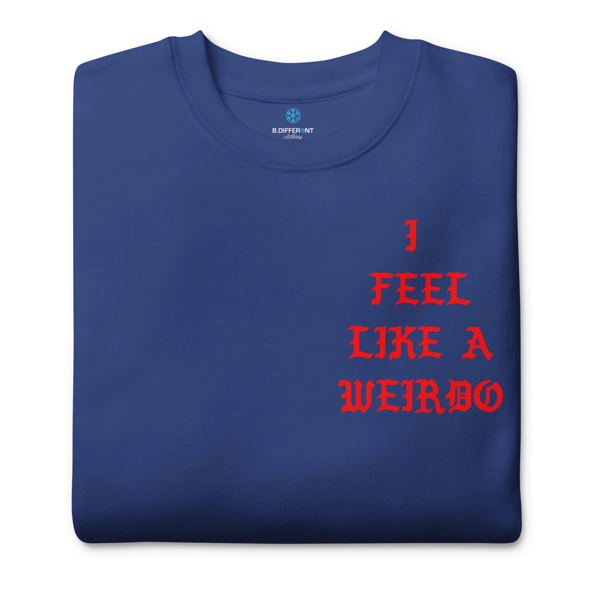 I Feel Like a Weirdo Sweatshirt - Image 17