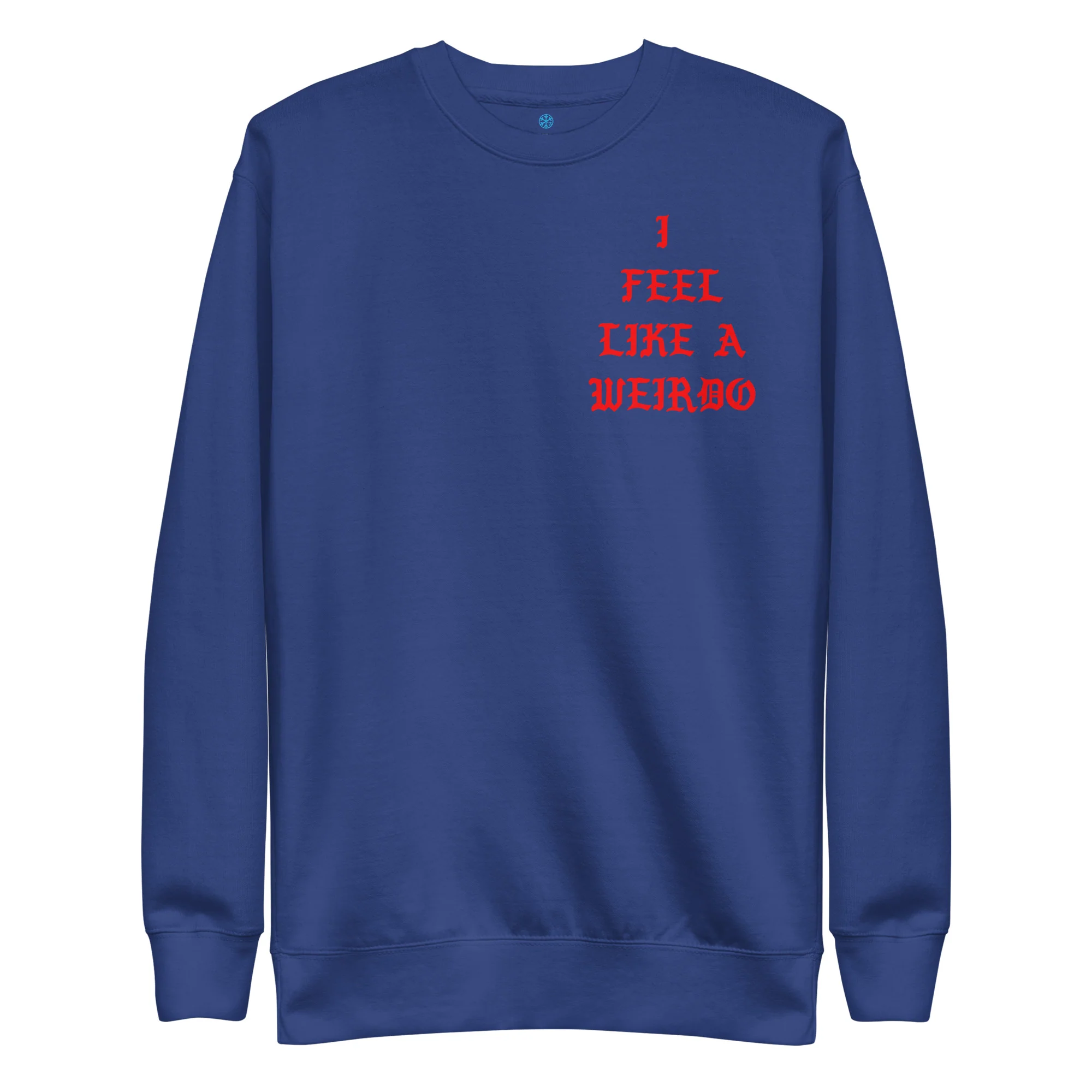 I Feel Like a Weirdo Sweatshirt - Image 18