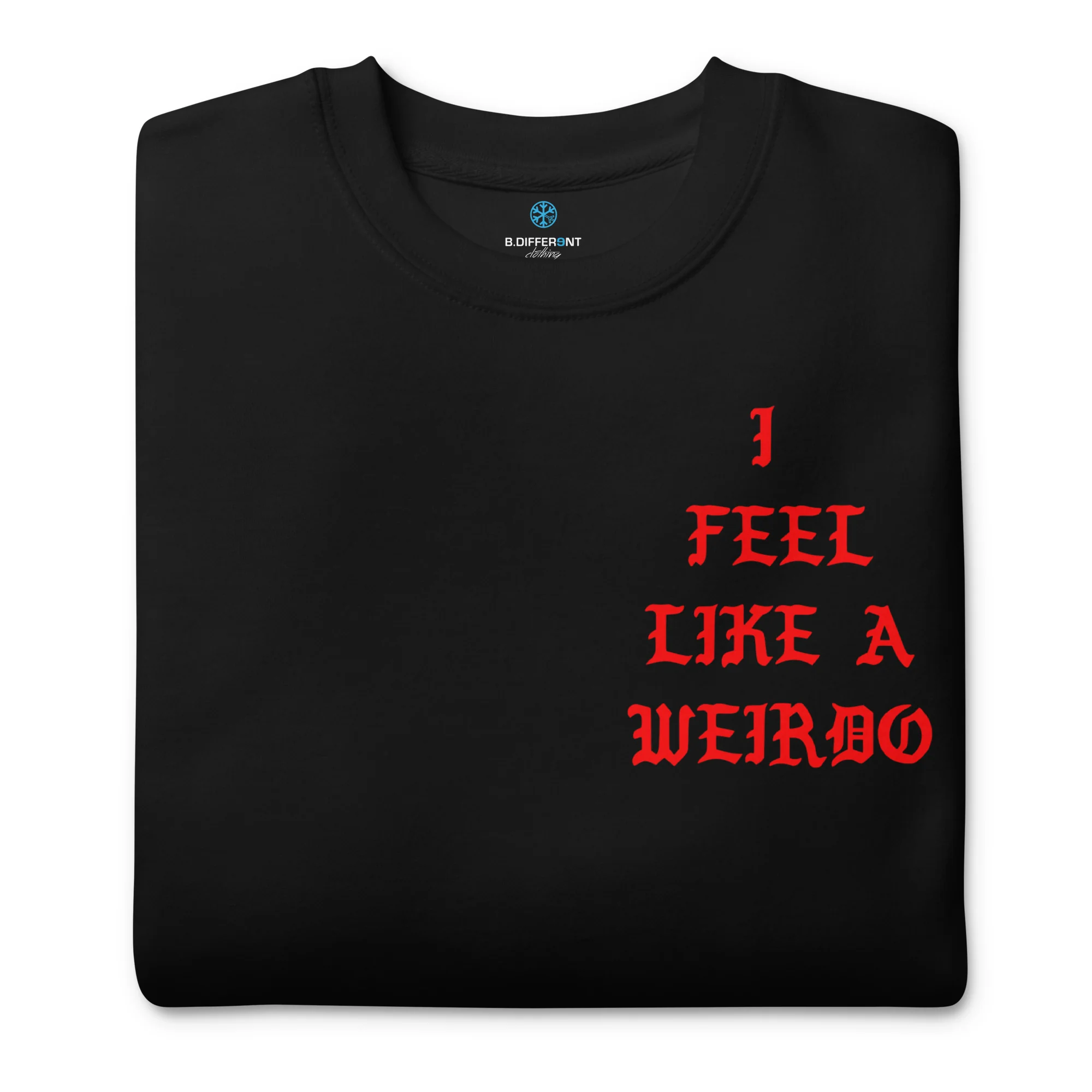 I Feel Like a Weirdo Sweatshirt - Image 3