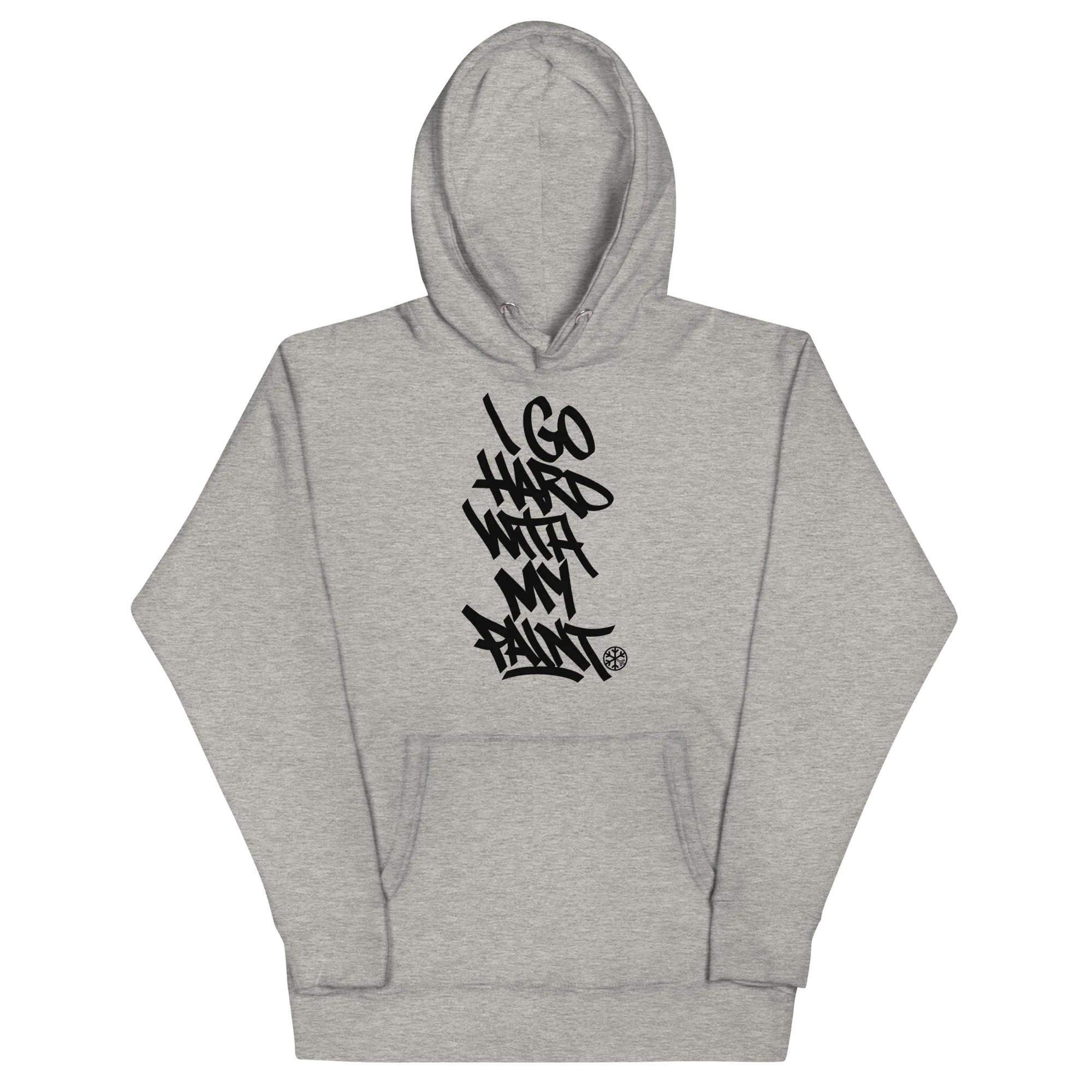 I Go Hard With My Paint Graffiti Hoodie