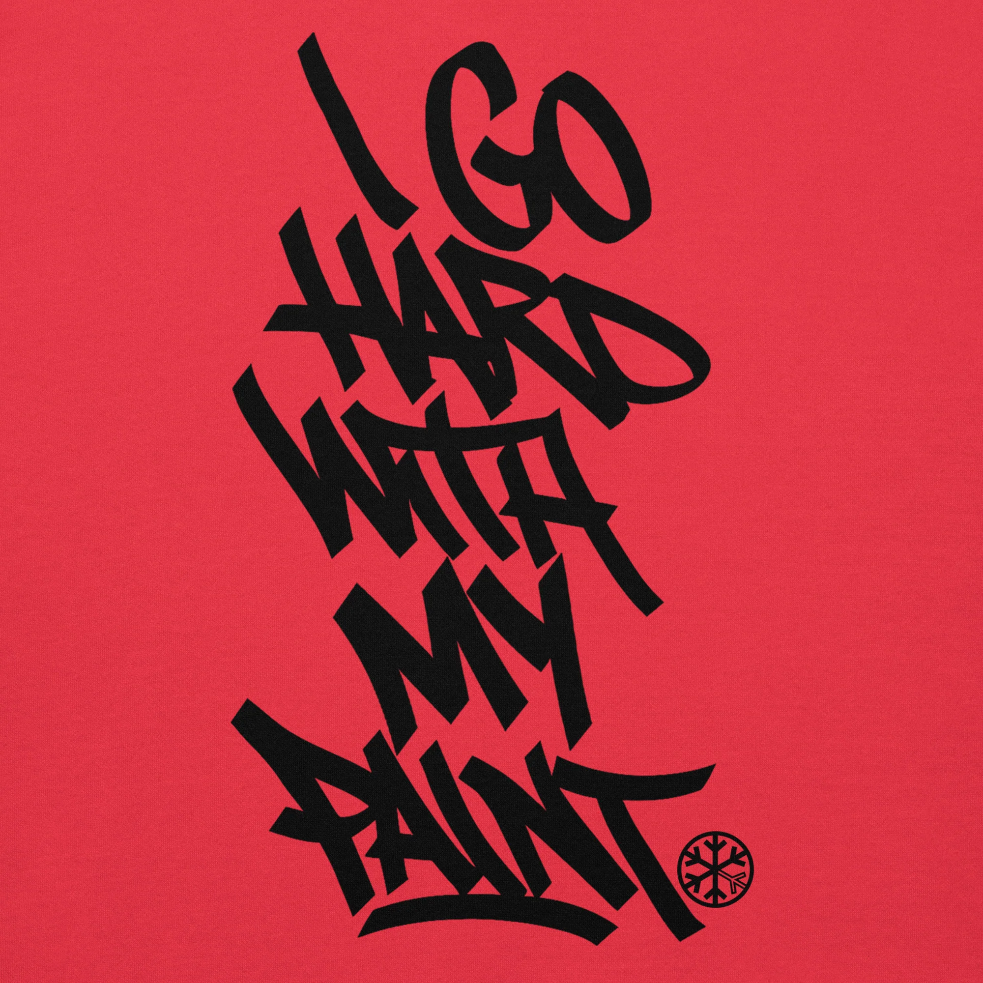 I Go Hard With My Paint Graffiti Hoodie - Image 32