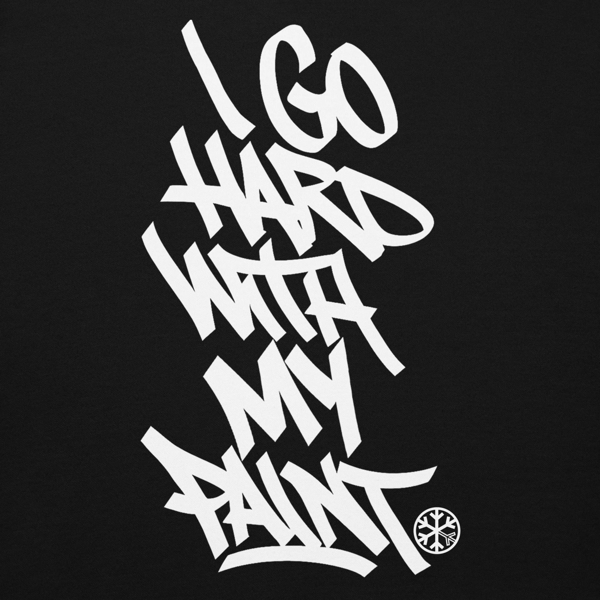 I Go Hard With My Paint Graffiti Hoodie - Image 8