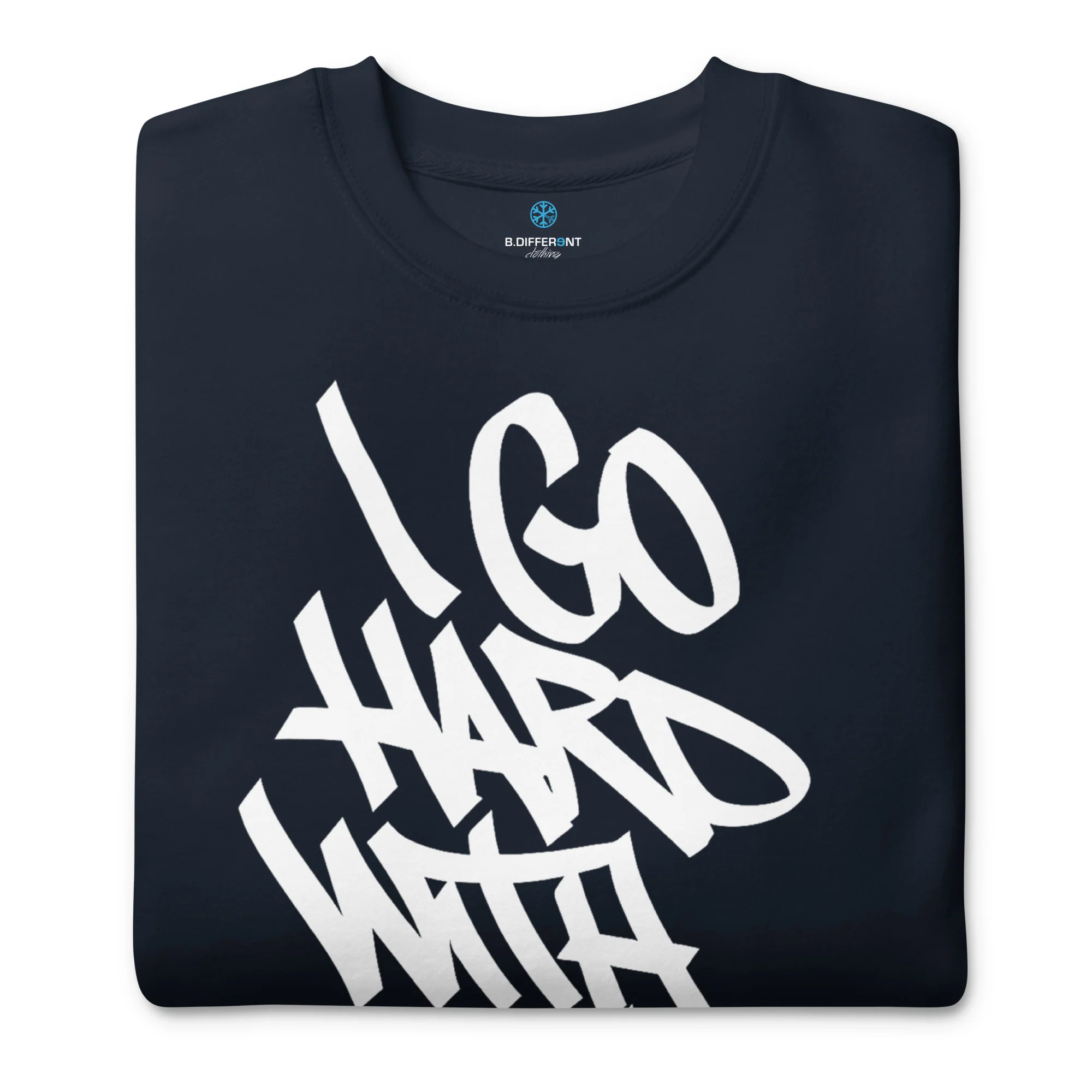 I Go Hard With My Paint Graffiti Sweatshirt - Image 15