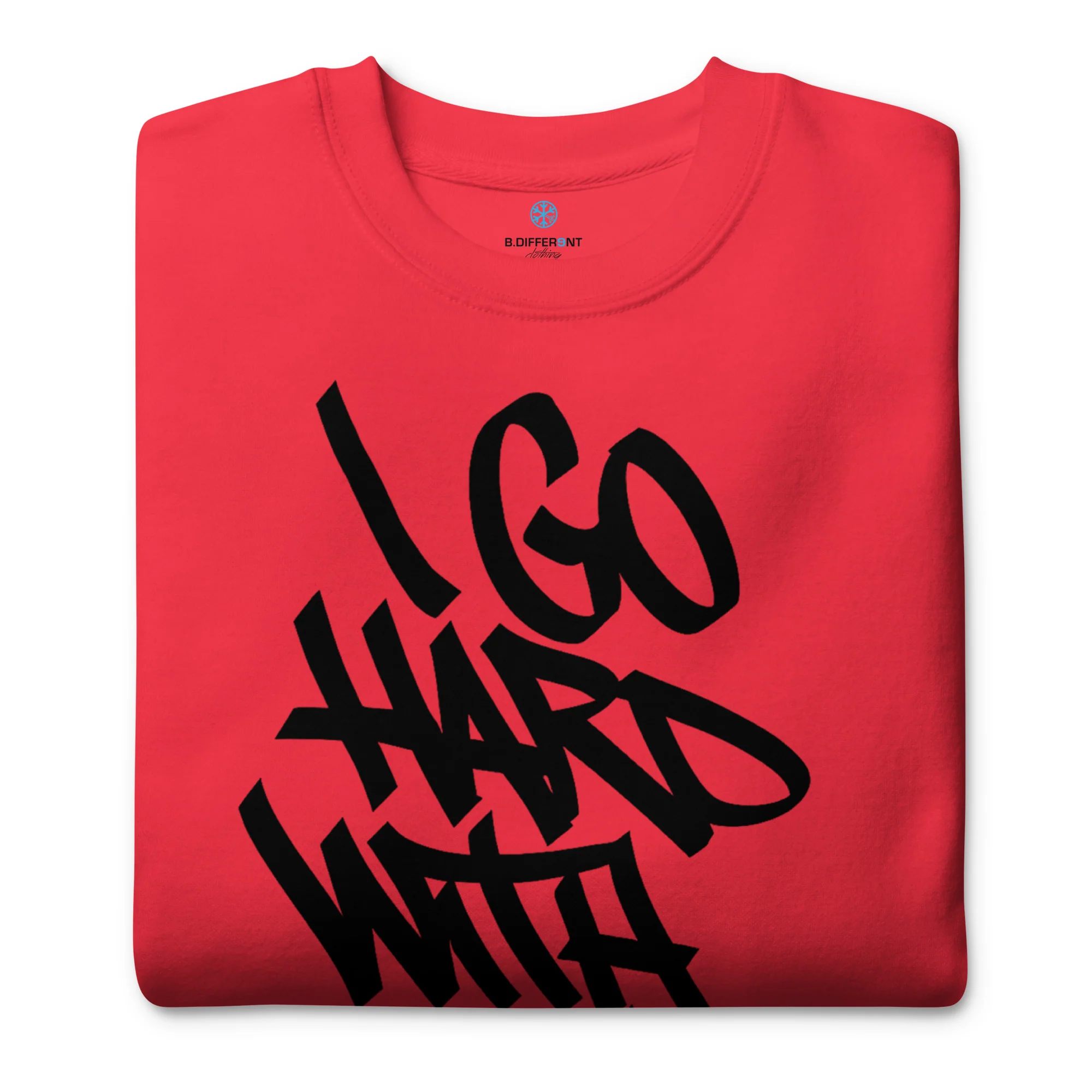 I Go Hard With My Paint Graffiti Sweatshirt - Image 27