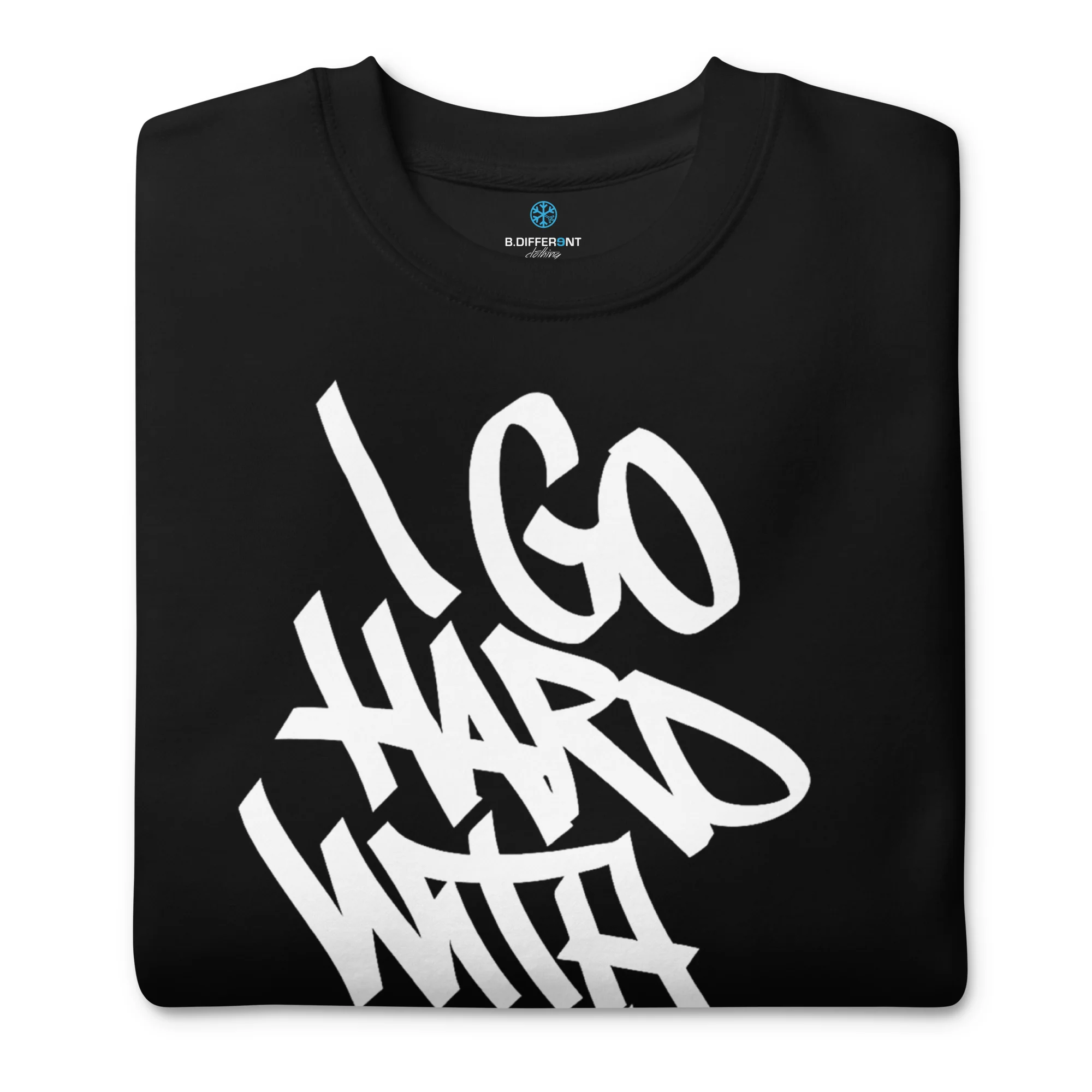 I Go Hard With My Paint Graffiti Sweatshirt - Image 9