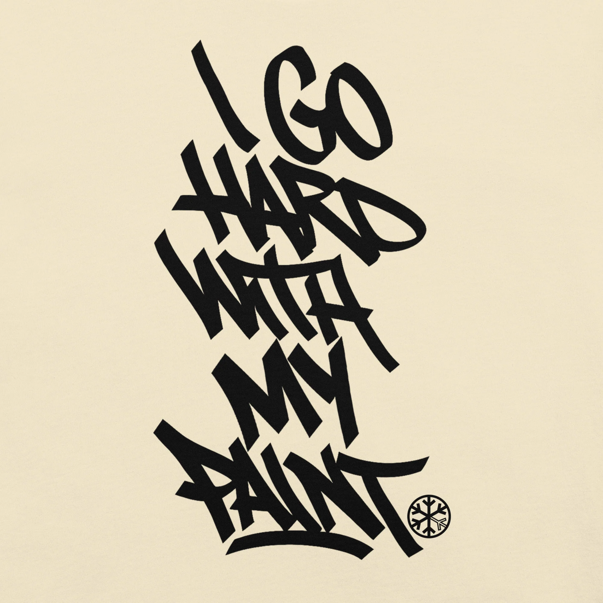 I Go Hard With My Paint Graffiti Tee - Image 14