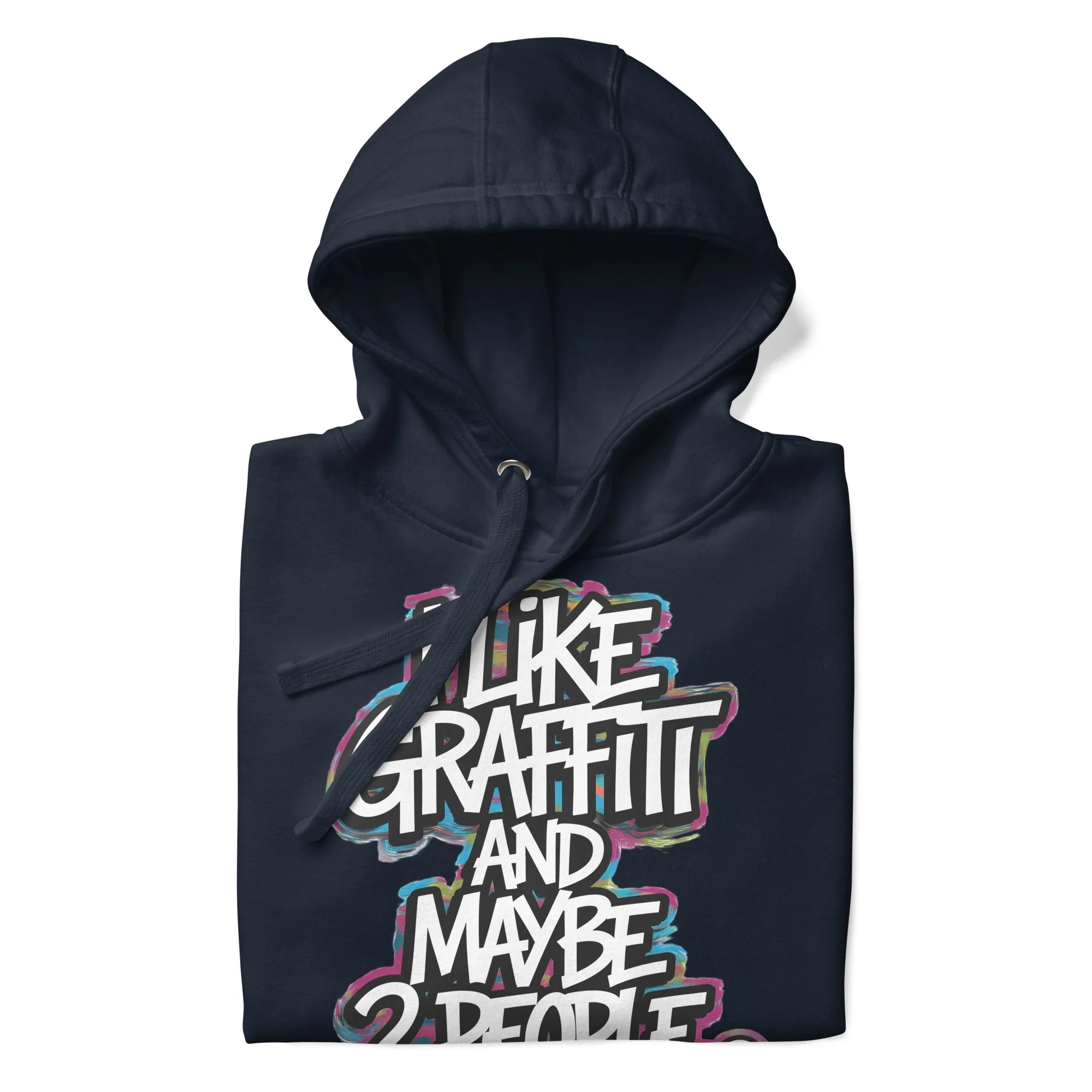I Like Graffiti and Maybe 2 People Hoodie - Image 21