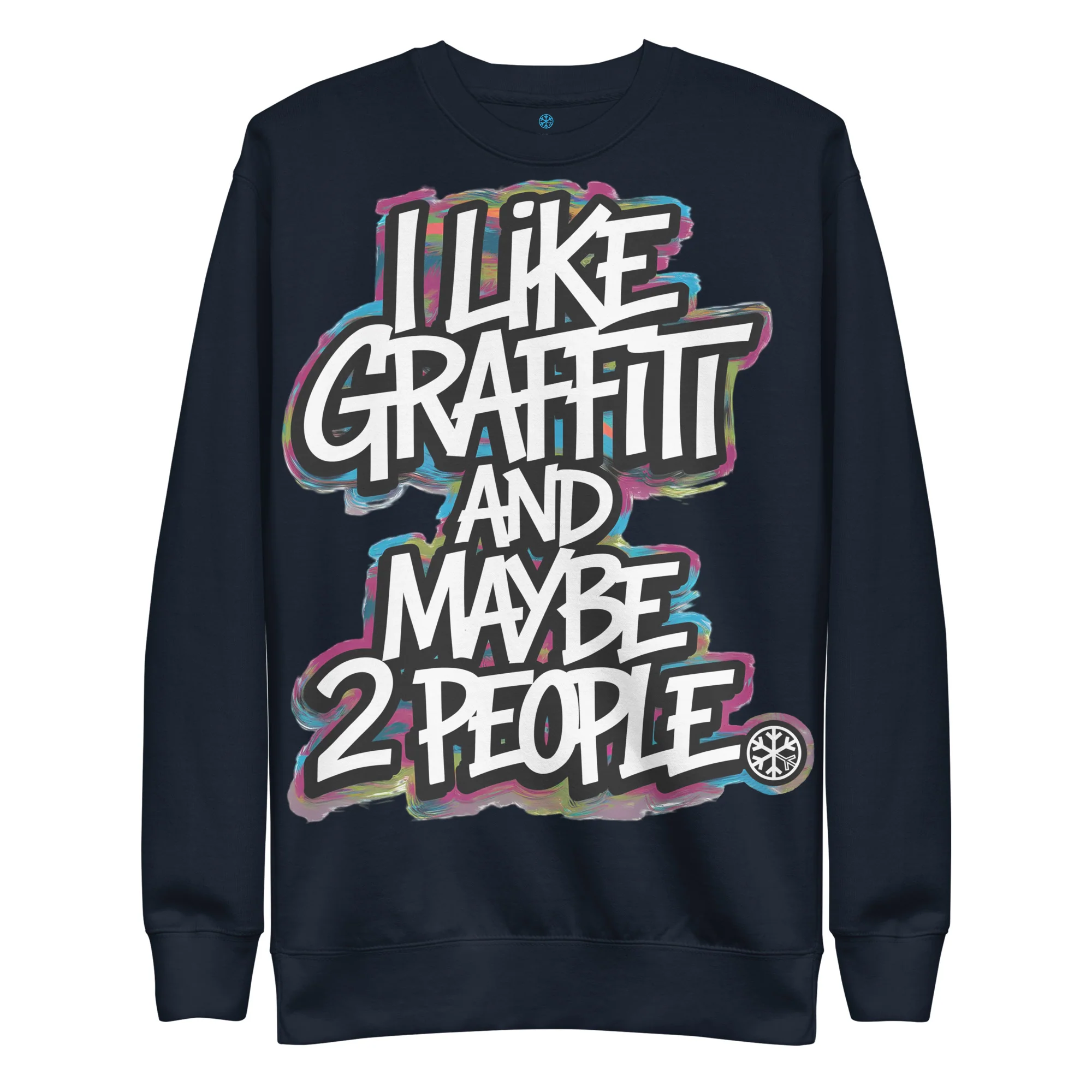 I Like Graffiti and Maybe 2 People Sweatshirt - Image 13