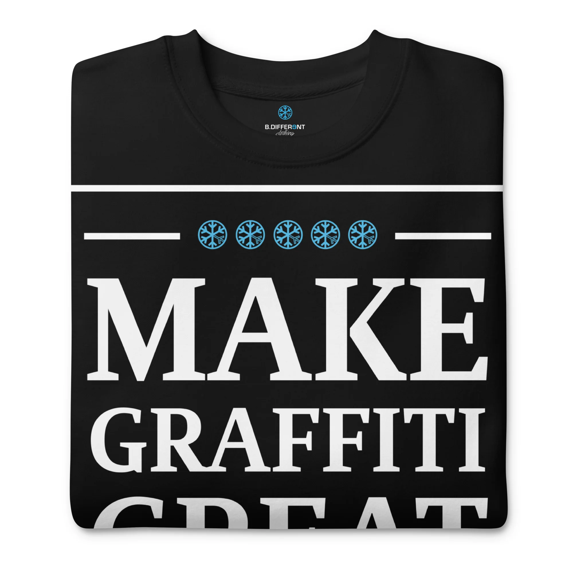 Make Graffiti Great Again Sweatshirt - Image 9