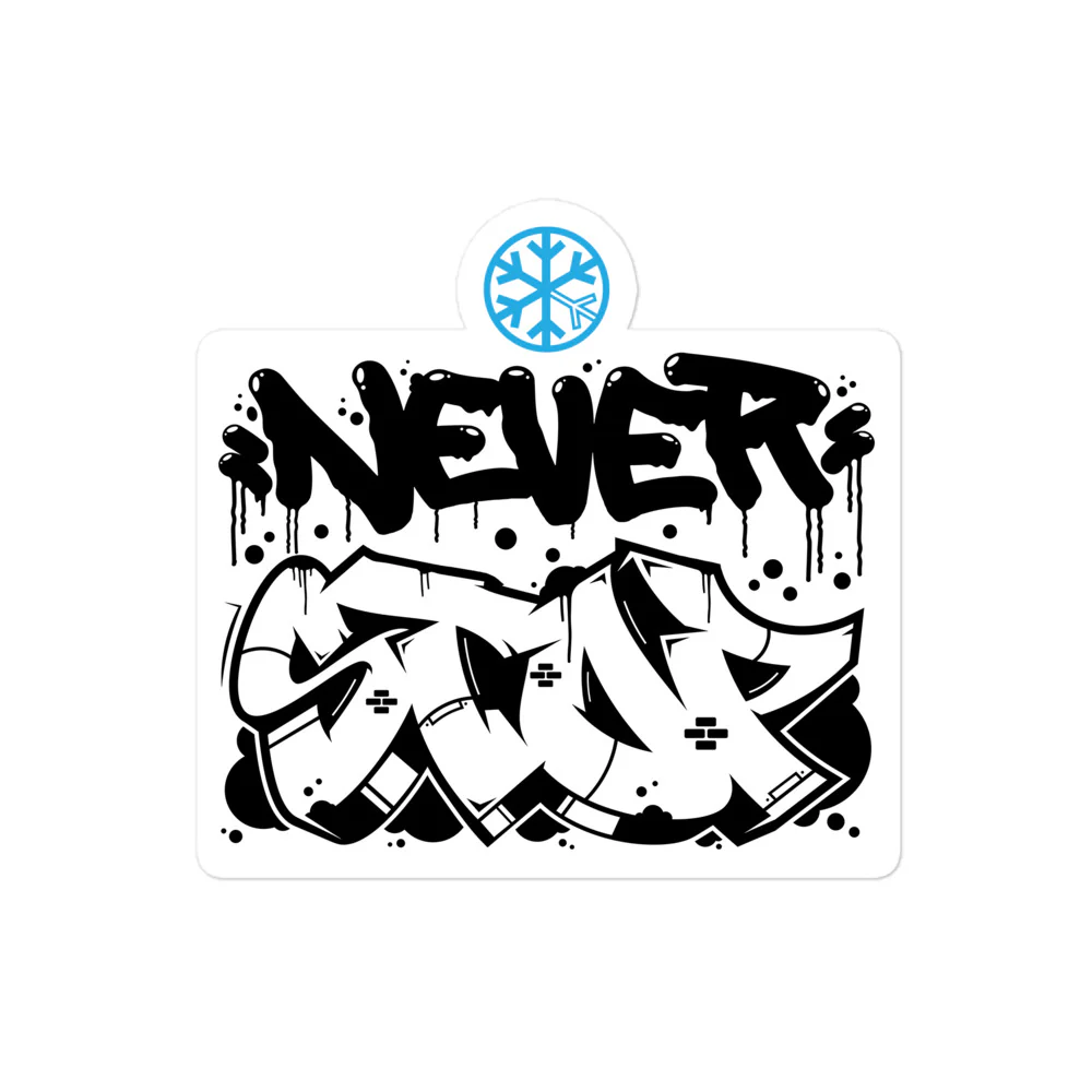 Never Stop Graffiti Piece Sticker