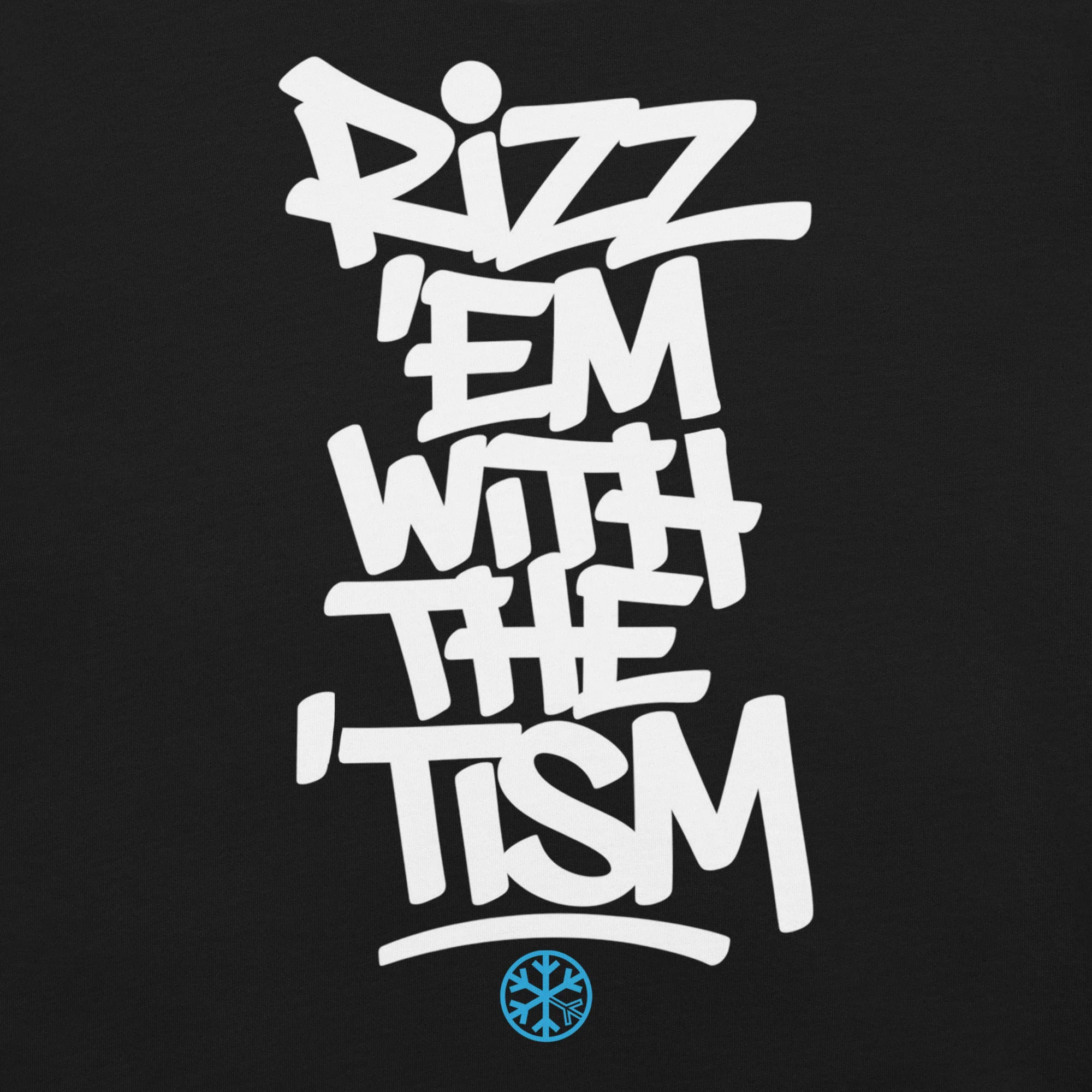 Rizz 'Em With The 'Tism Graffiti Tee - Image 3