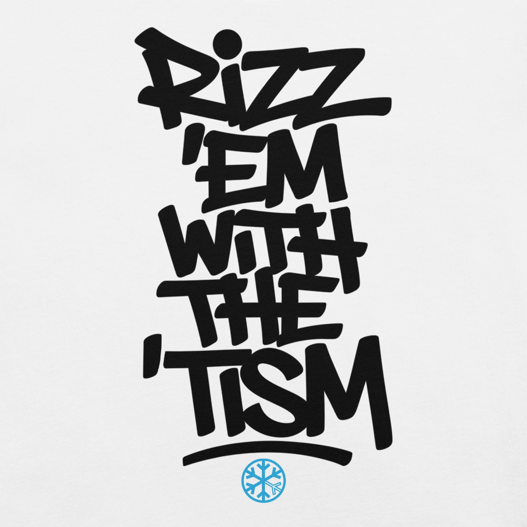 Rizz 'Em With The 'Tism Graffiti Tee - Image 51
