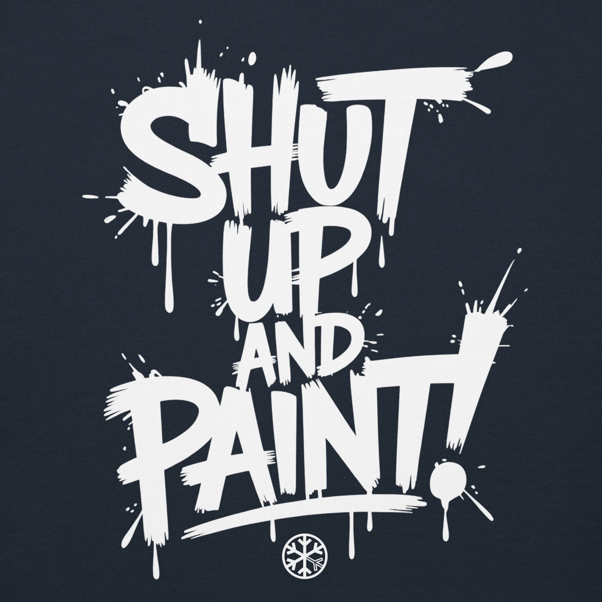 Shut Up and Paint Graffiti Hoodie - Image 14
