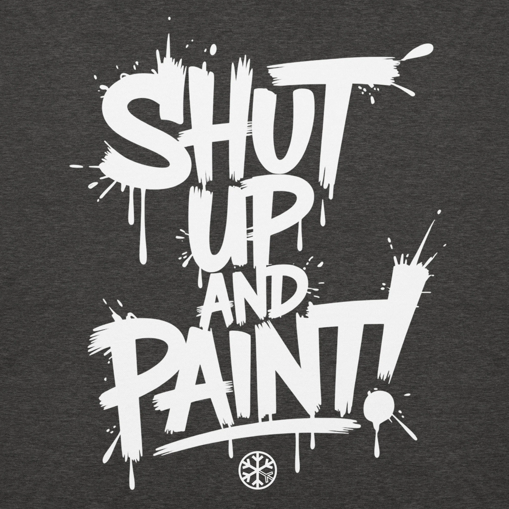 Shut Up and Paint Graffiti Hoodie - Image 20