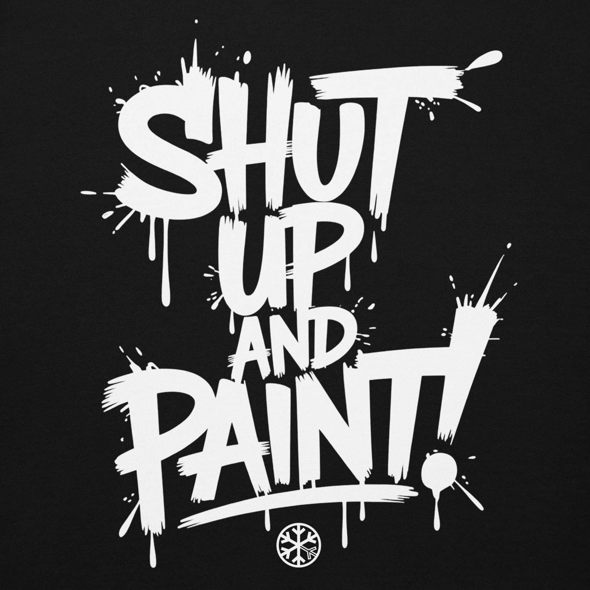 Shut Up and Paint Graffiti Hoodie - Image 8