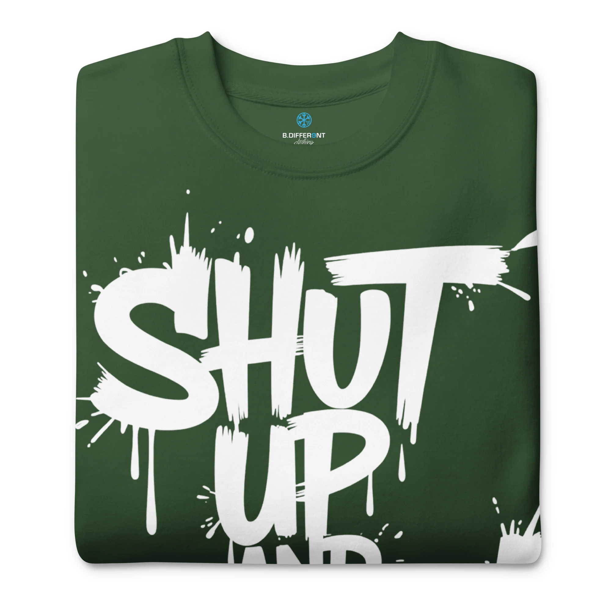 Shut Up and Paint Graffiti Sweatshirt - Image 34