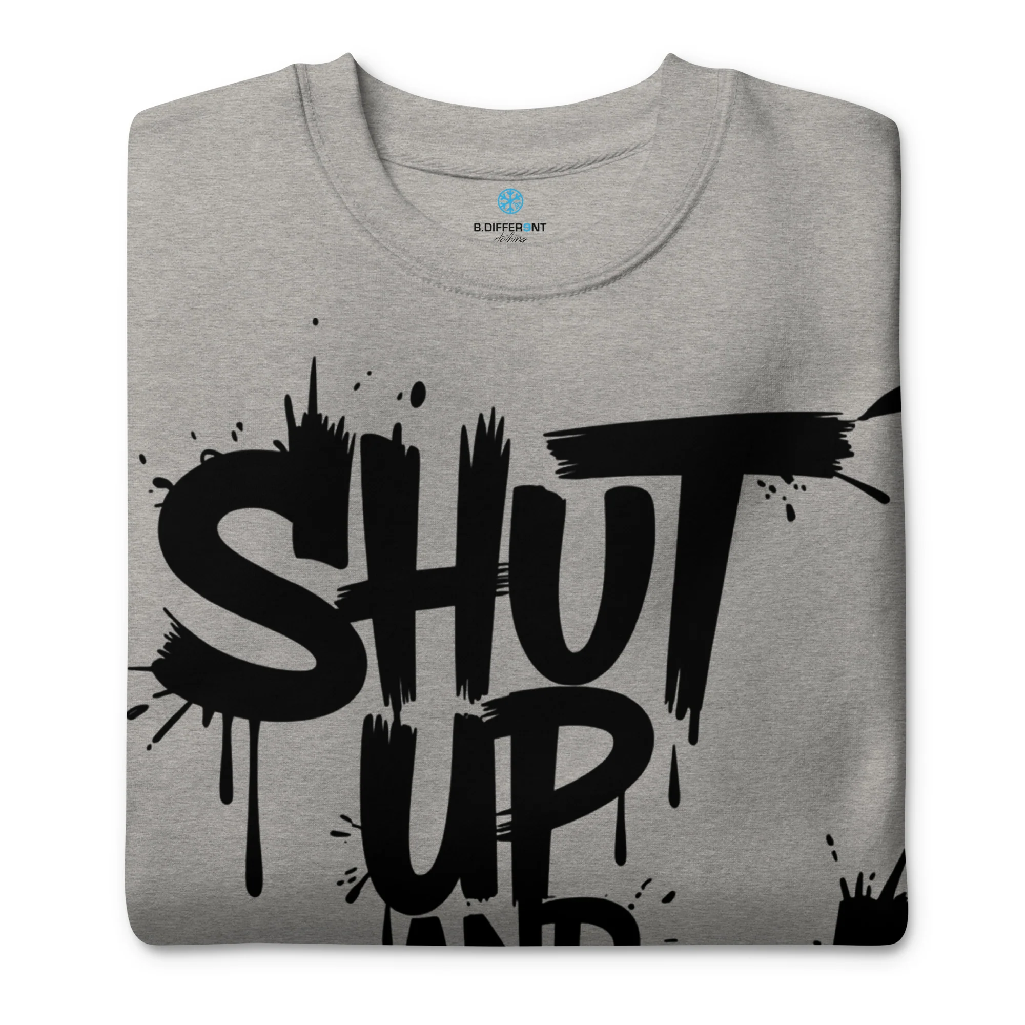 Shut Up and Paint Graffiti Sweatshirt - Image 4