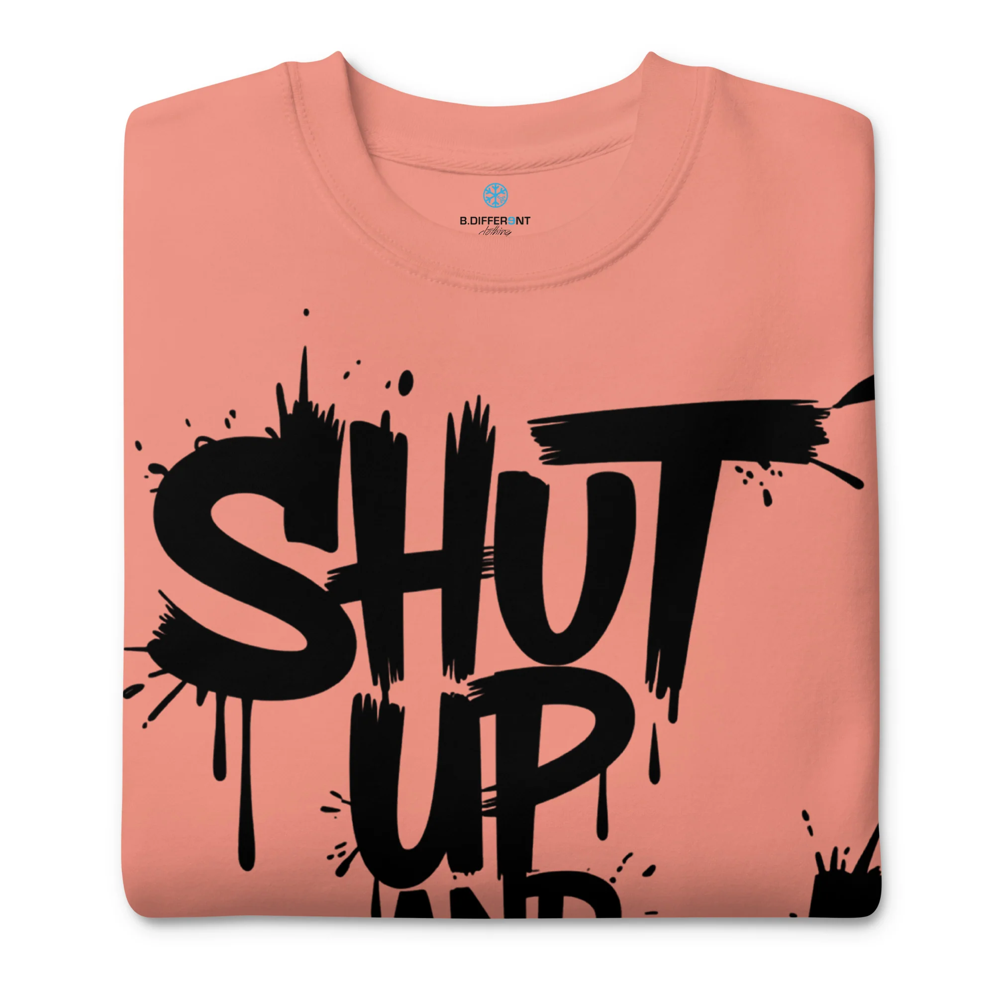 Shut Up and Paint Graffiti Sweatshirt - Image 46