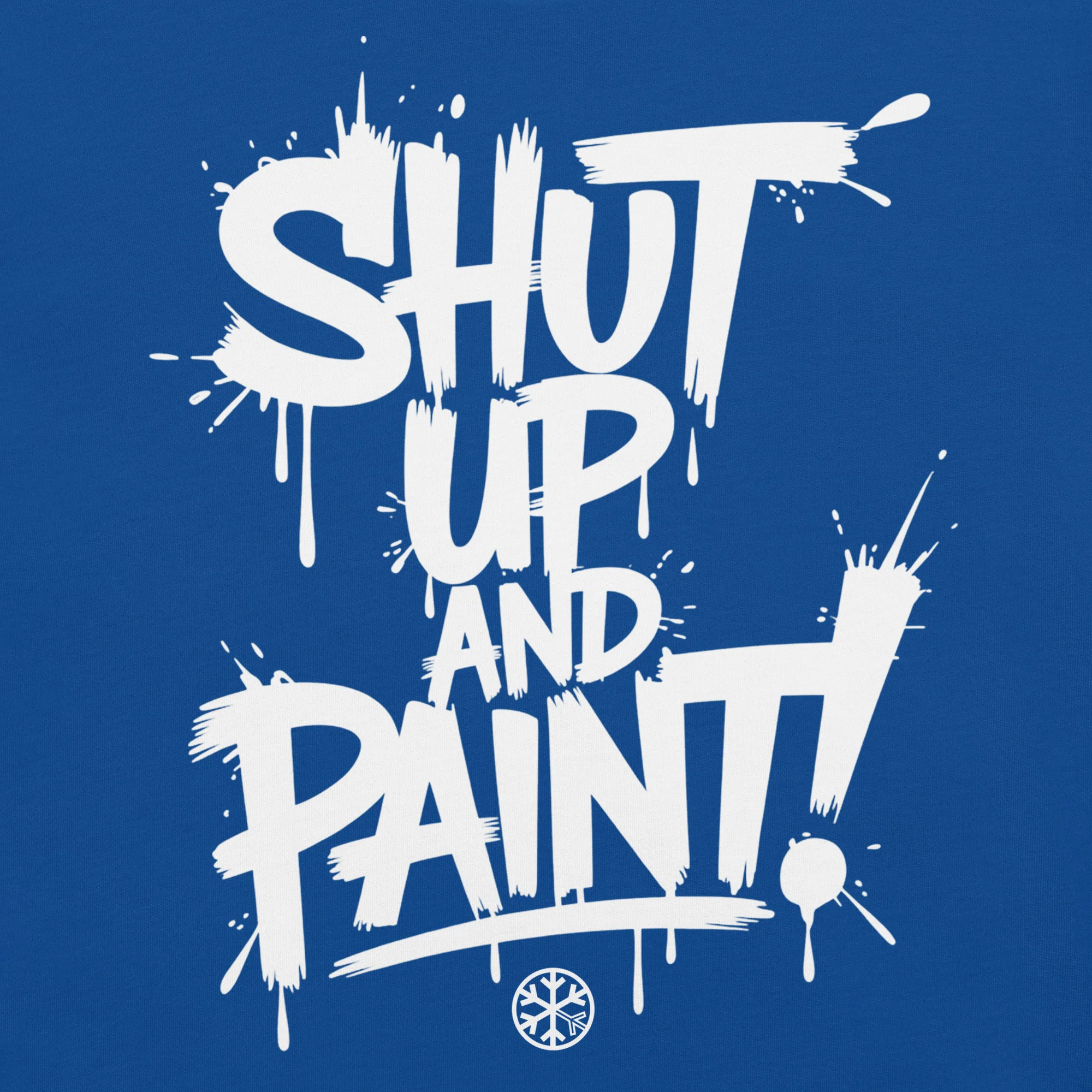 Shut Up and Paint Graffiti Tee - Image 14