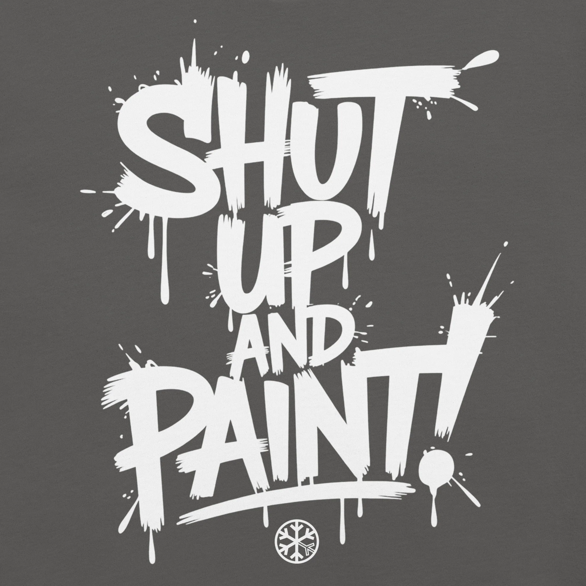 Shut Up and Paint Graffiti Tee - Image 26