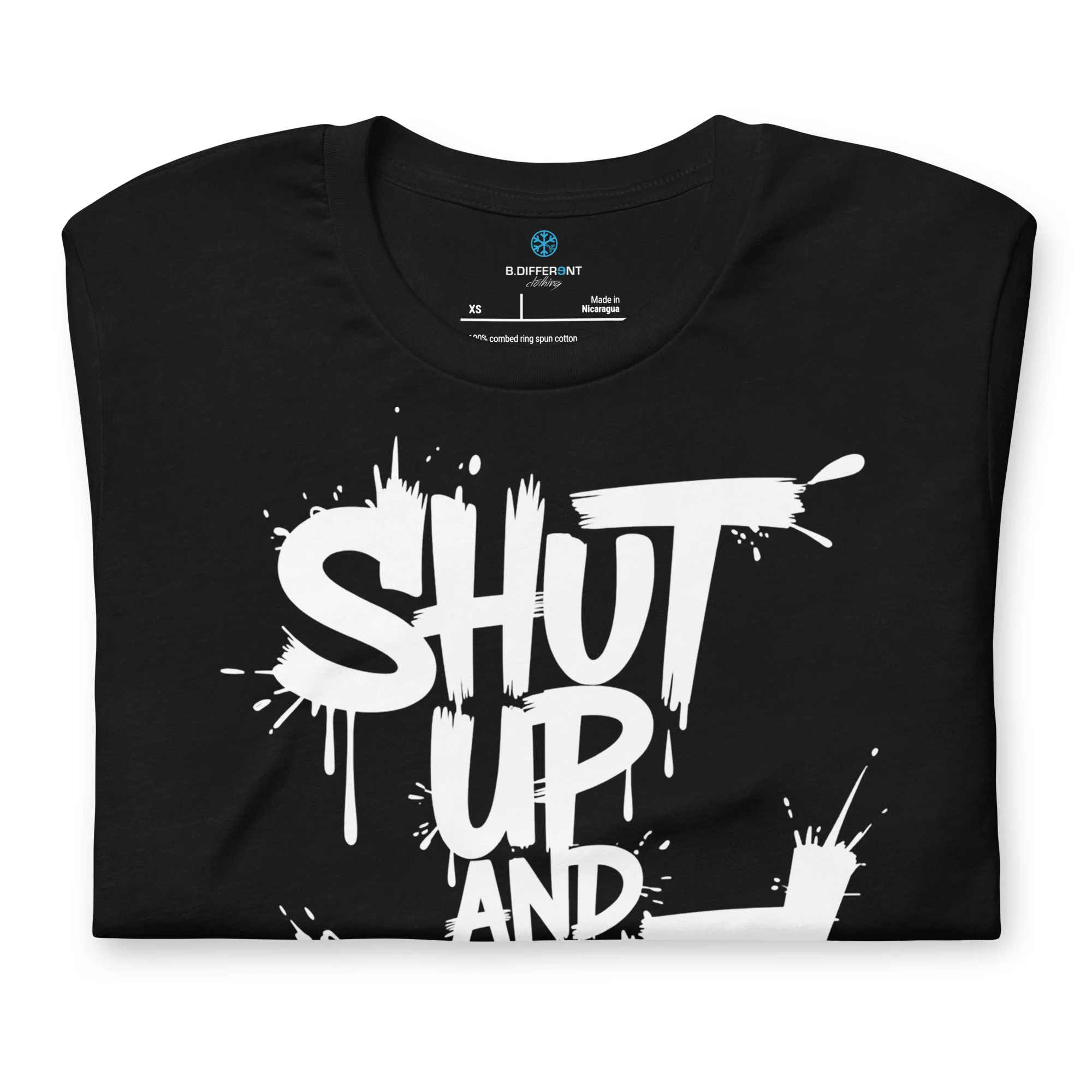 Shut Up and Paint Graffiti Tee - Image 3