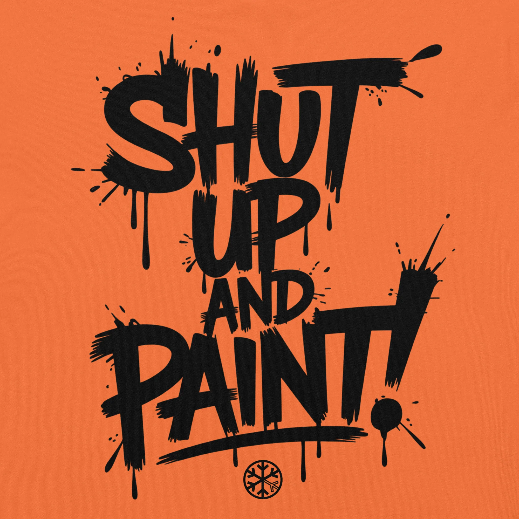 Shut Up and Paint Graffiti Tee - Image 38