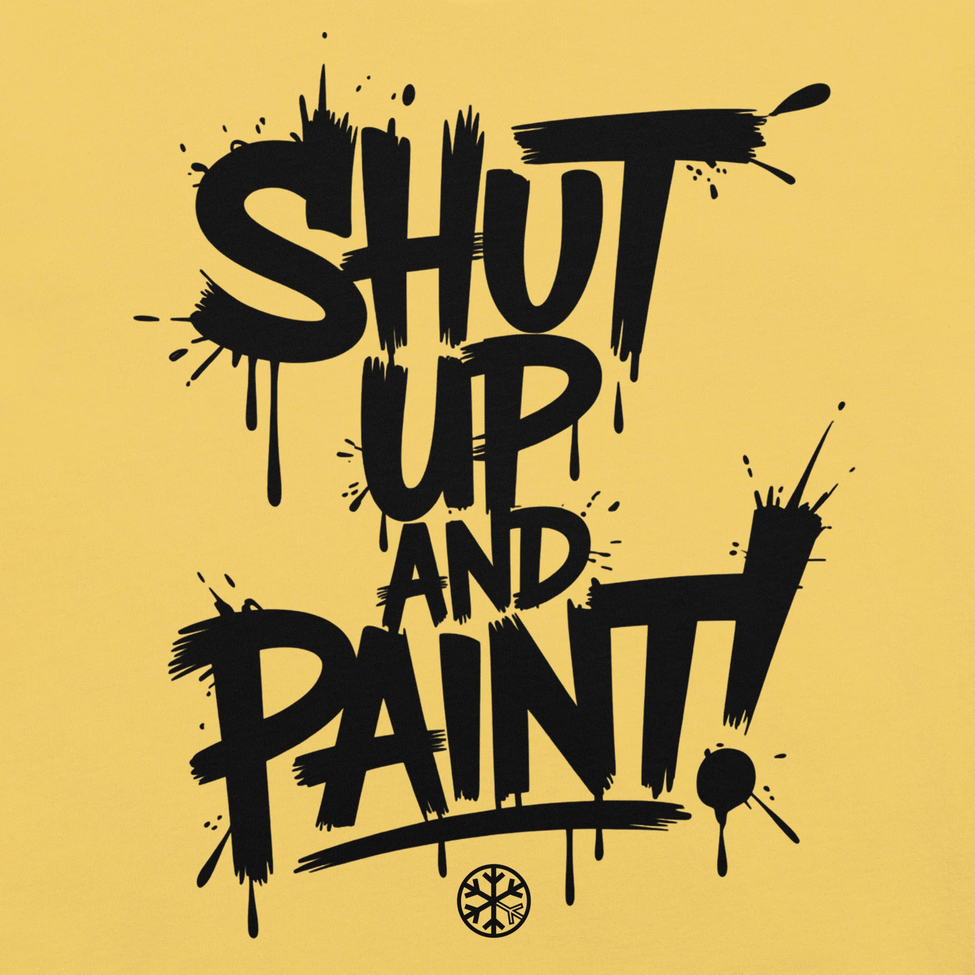 Shut Up and Paint Graffiti Tee - Image 50