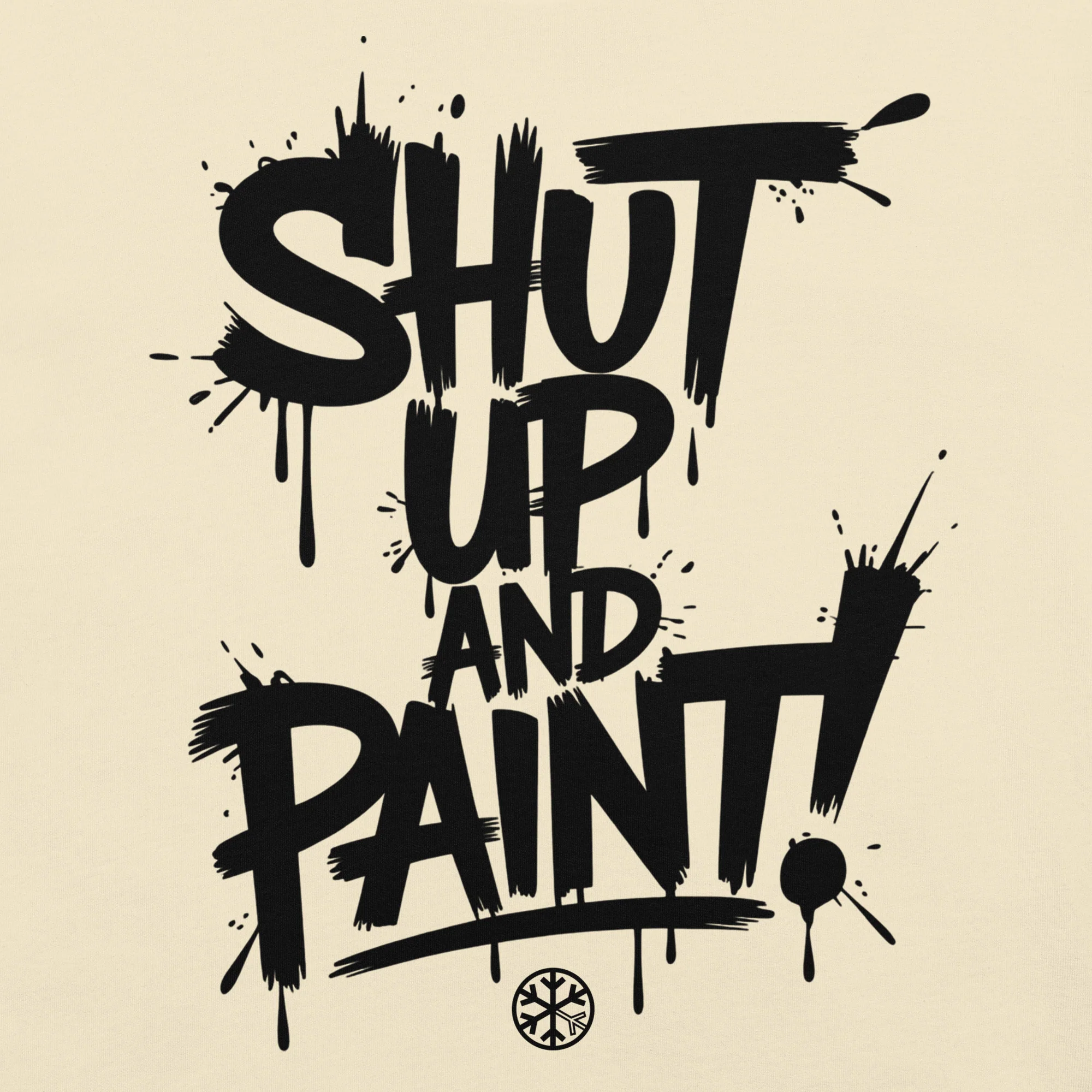 Shut Up and Paint Graffiti Tee - Image 56