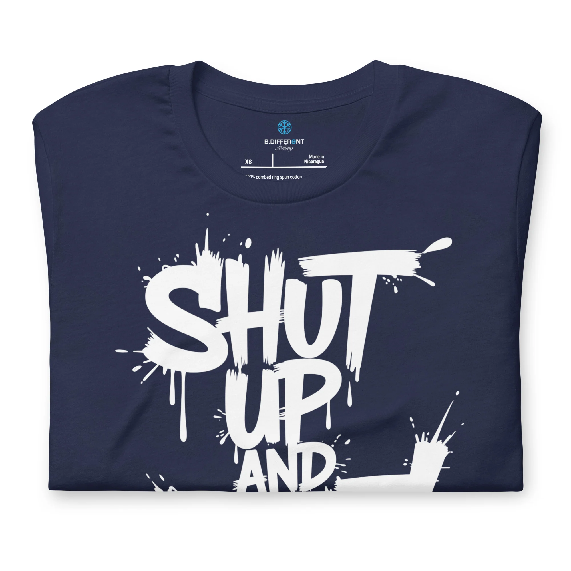 Shut Up and Paint Graffiti Tee - Image 9