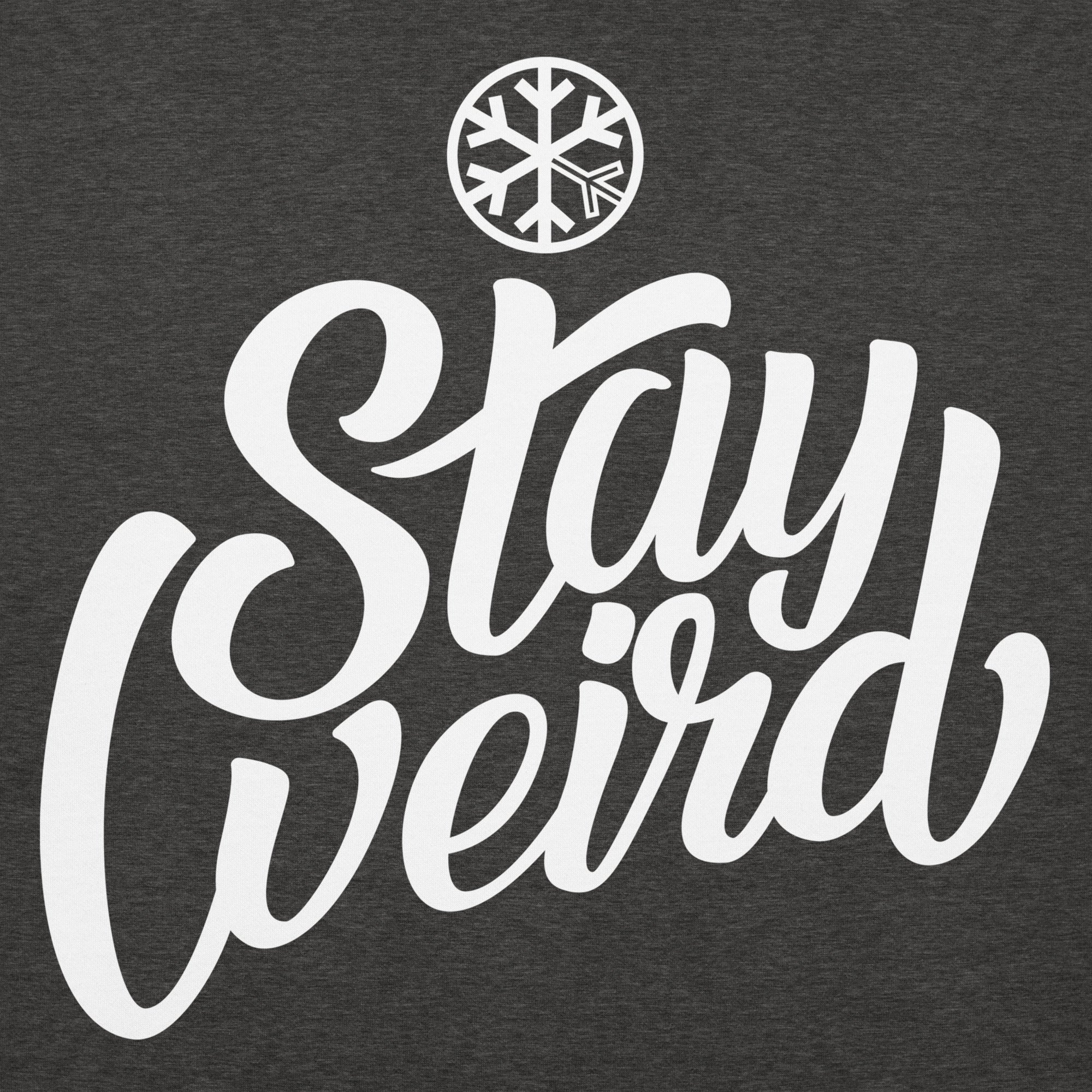 Stay Weird Hoodie - Image 21