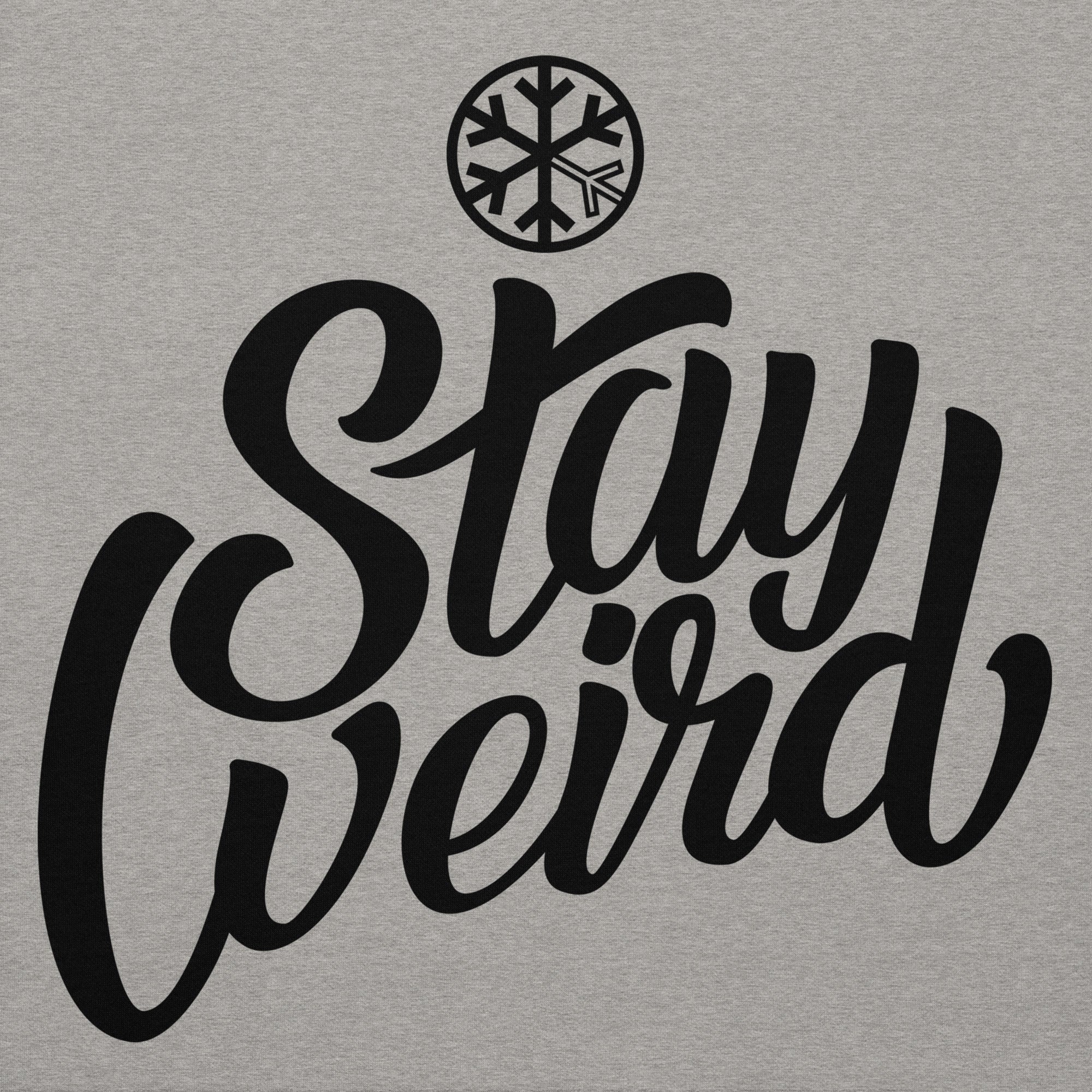 Stay Weird Hoodie - Image 51