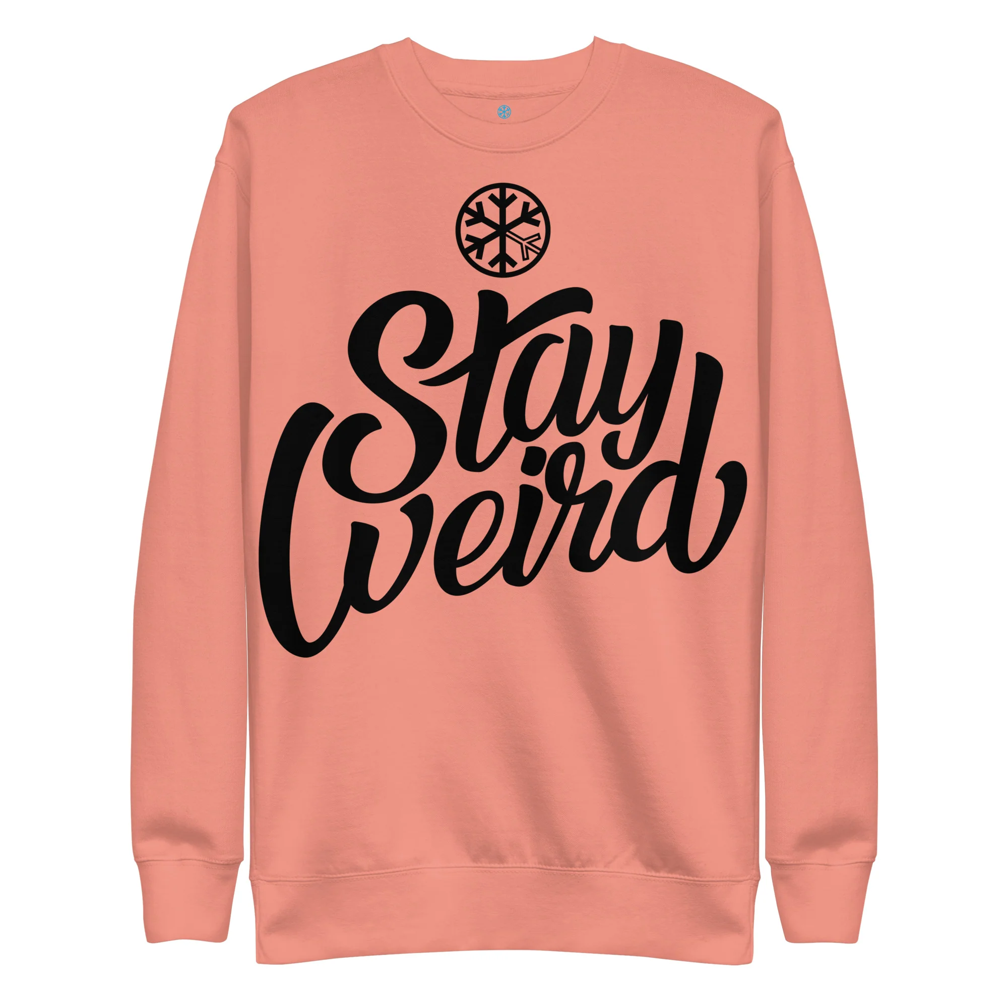 Stay Weird Sweatshirt - Image 15