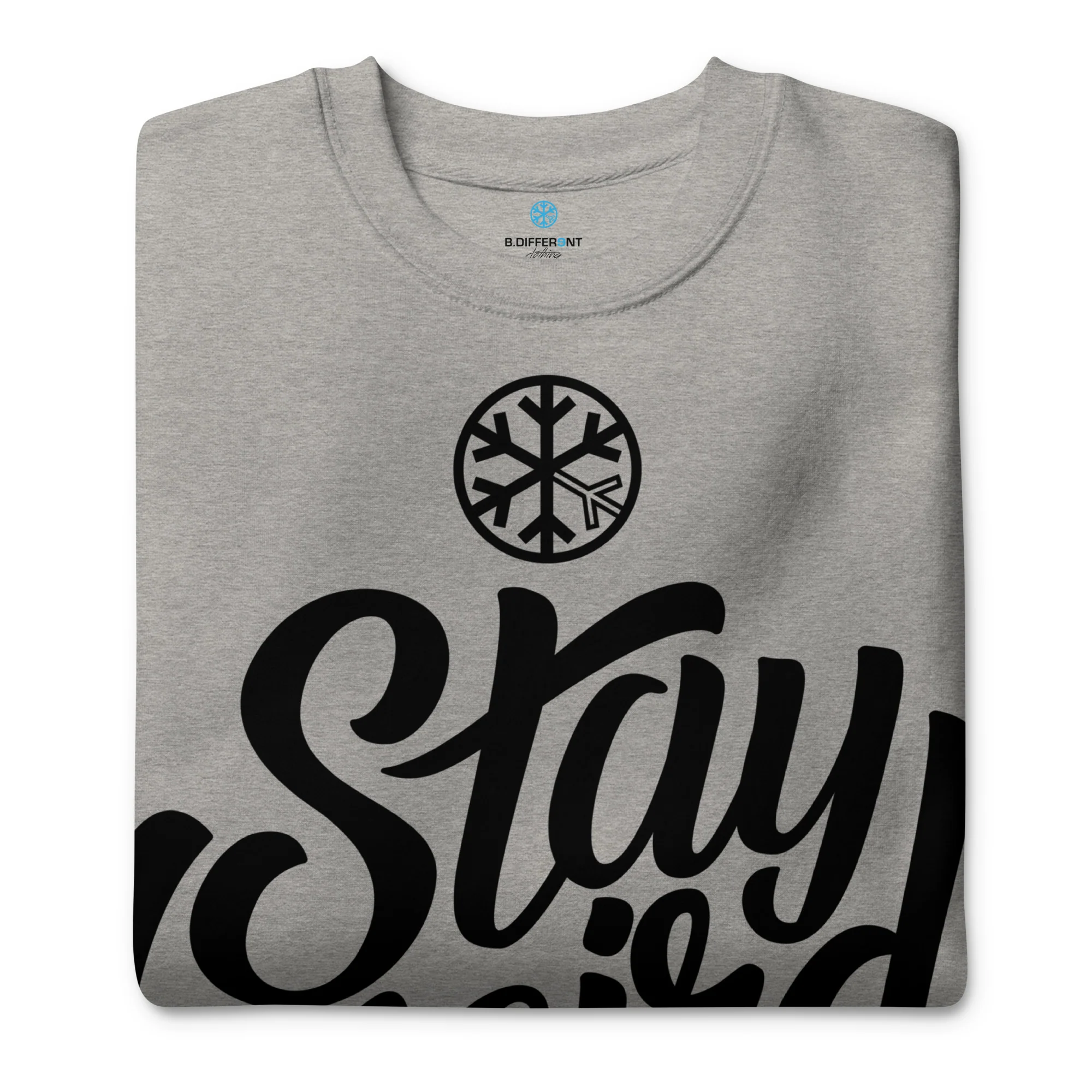 Stay Weird Sweatshirt - Image 23