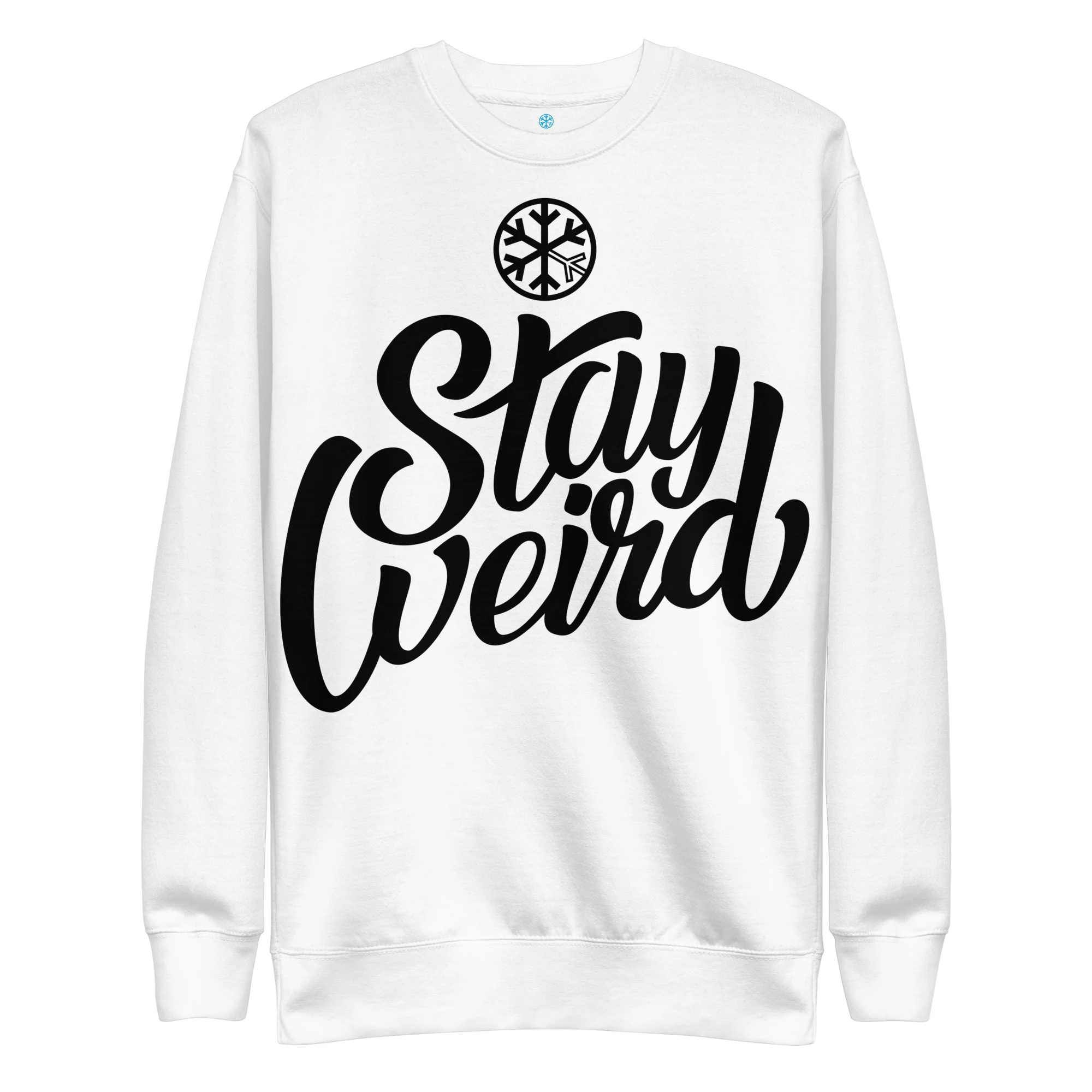 Stay Weird Sweatshirt - Image 33
