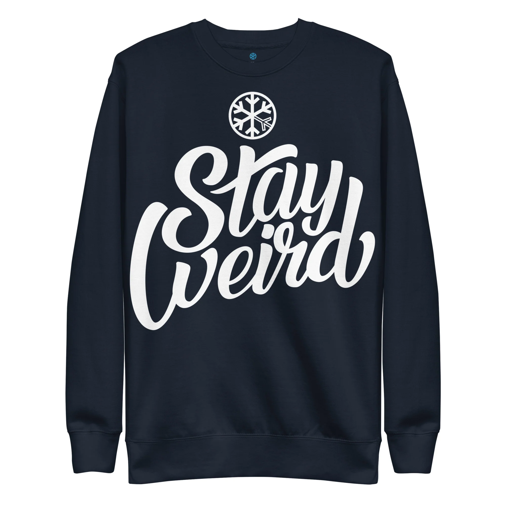 Stay Weird Sweatshirt - Image 39