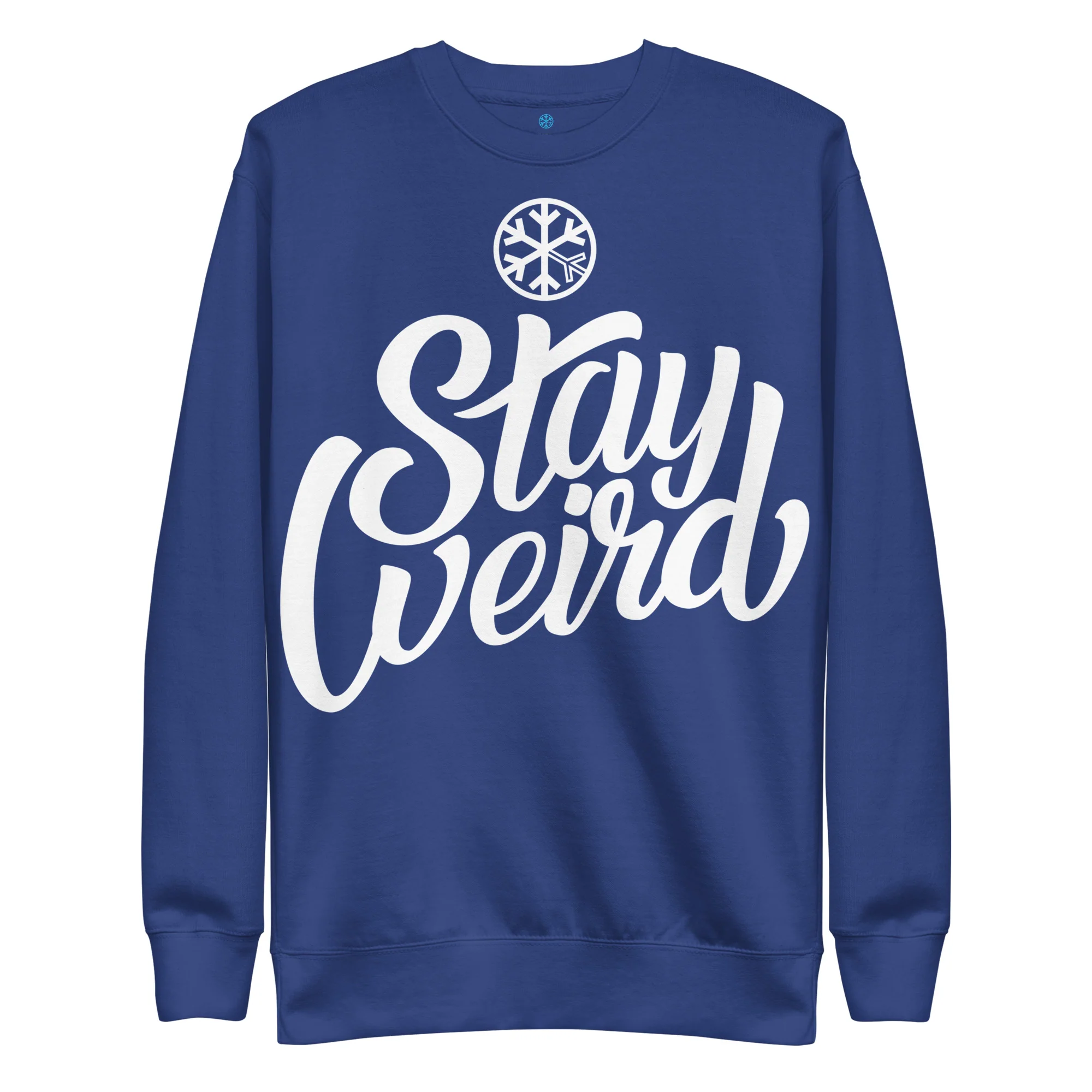 Stay Weird Sweatshirt - Image 45