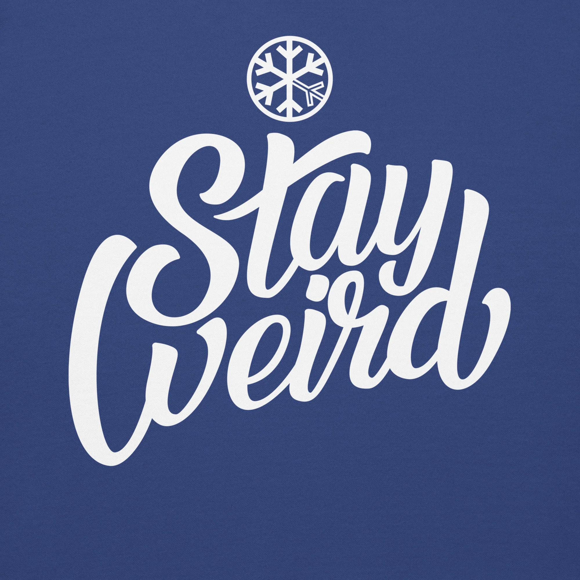 Stay Weird Sweatshirt - Image 46