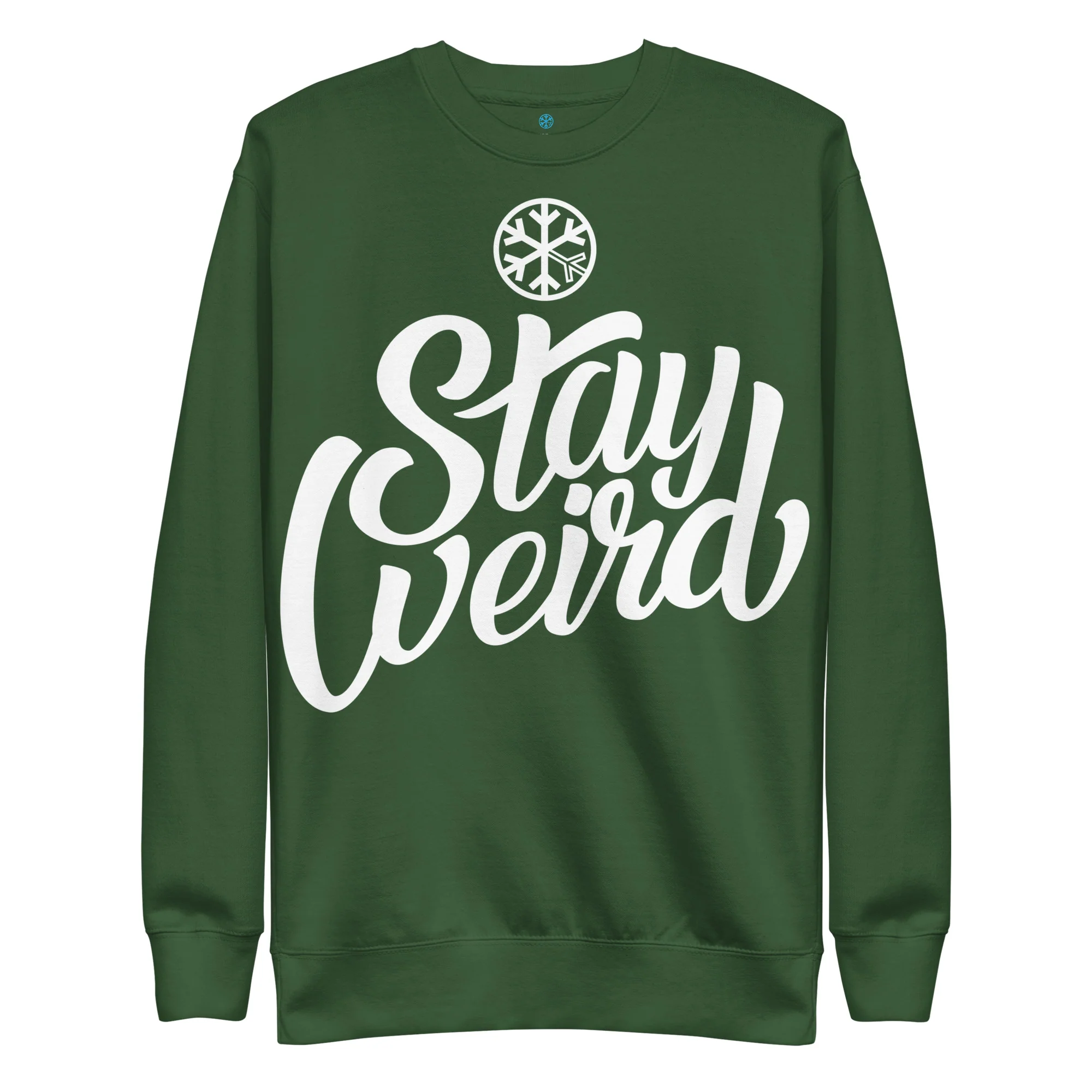 Stay Weird Sweatshirt - Image 57