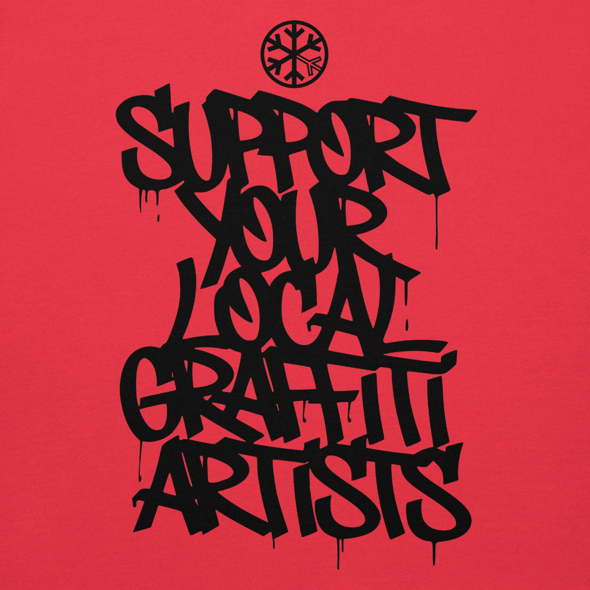 Support Your Local Graffiti Artists Hoodie - Image 44