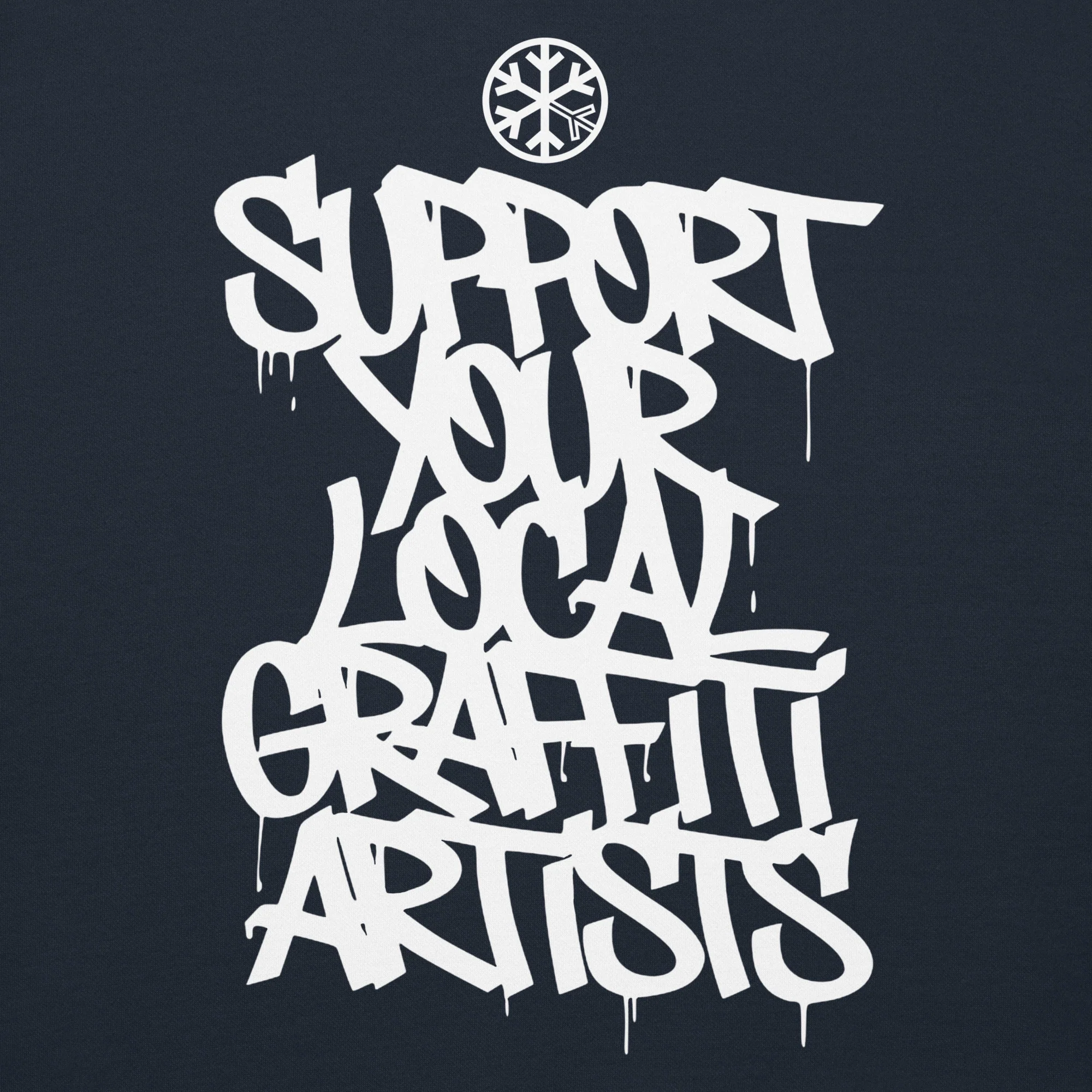 Support Your Local Graffiti Artists Sweatshirt - Image 14