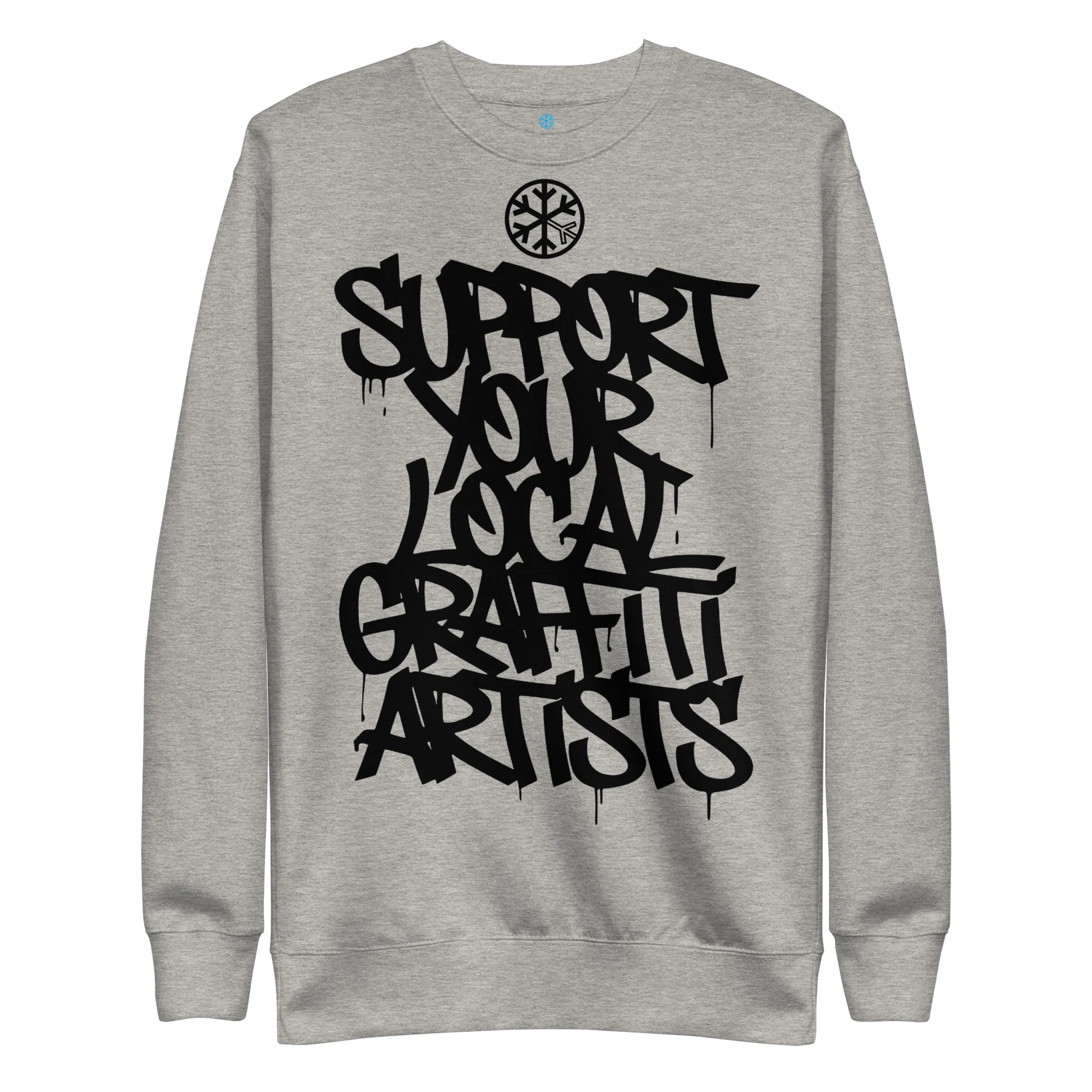 Support Your Local Graffiti Artists Sweatshirt - Image 31